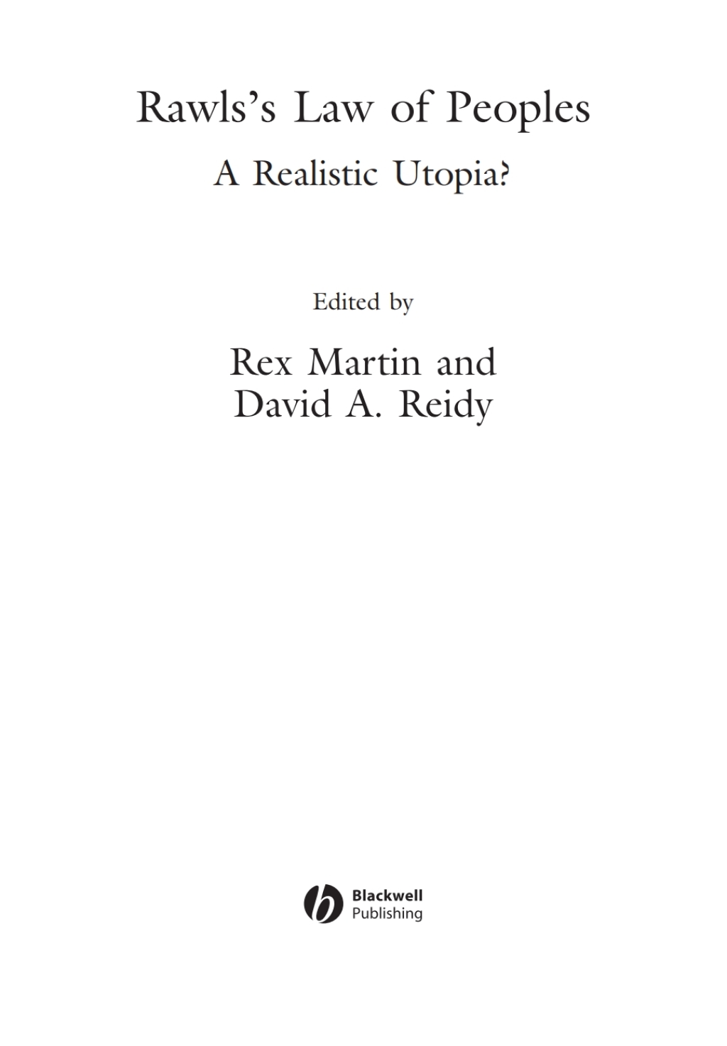 Rawls's Law of Peoples A Realistic Utopia? 1st Edition â€“ PDF/EPUB Version Downloadable
