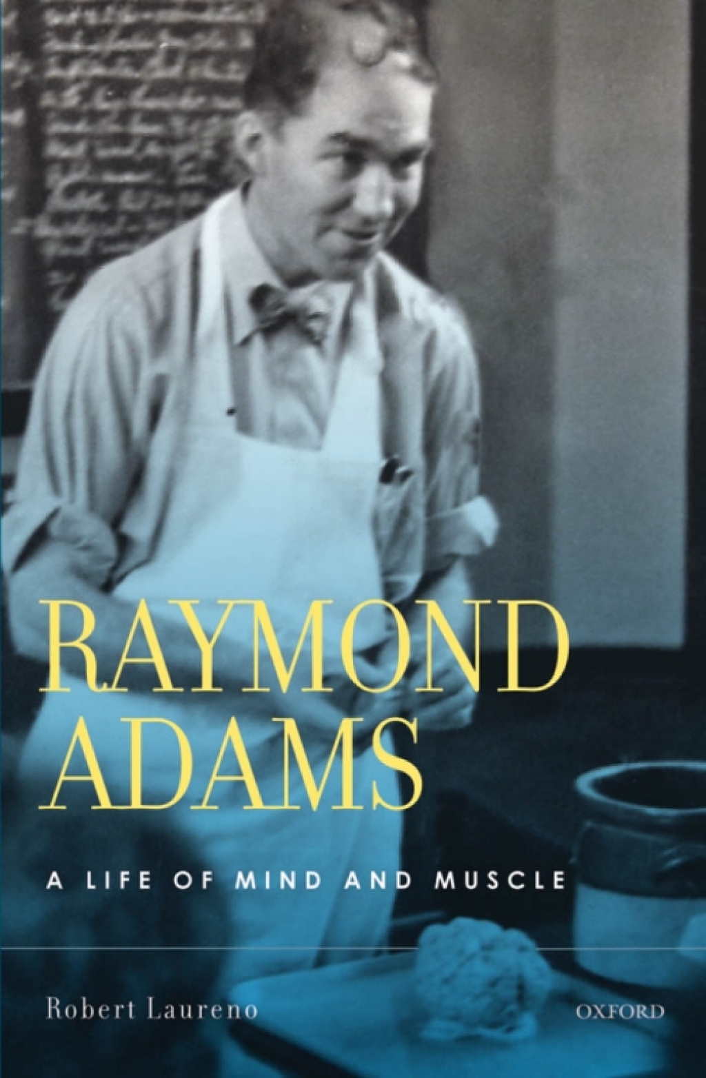 Raymond Adams A Life of Mind and Muscle  â€“ PDF/EPUB Version Downloadable