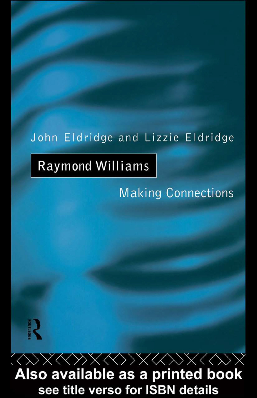Raymond Williams Making Connections 1st Edition â€“ PDF/EPUB Version Downloadable
