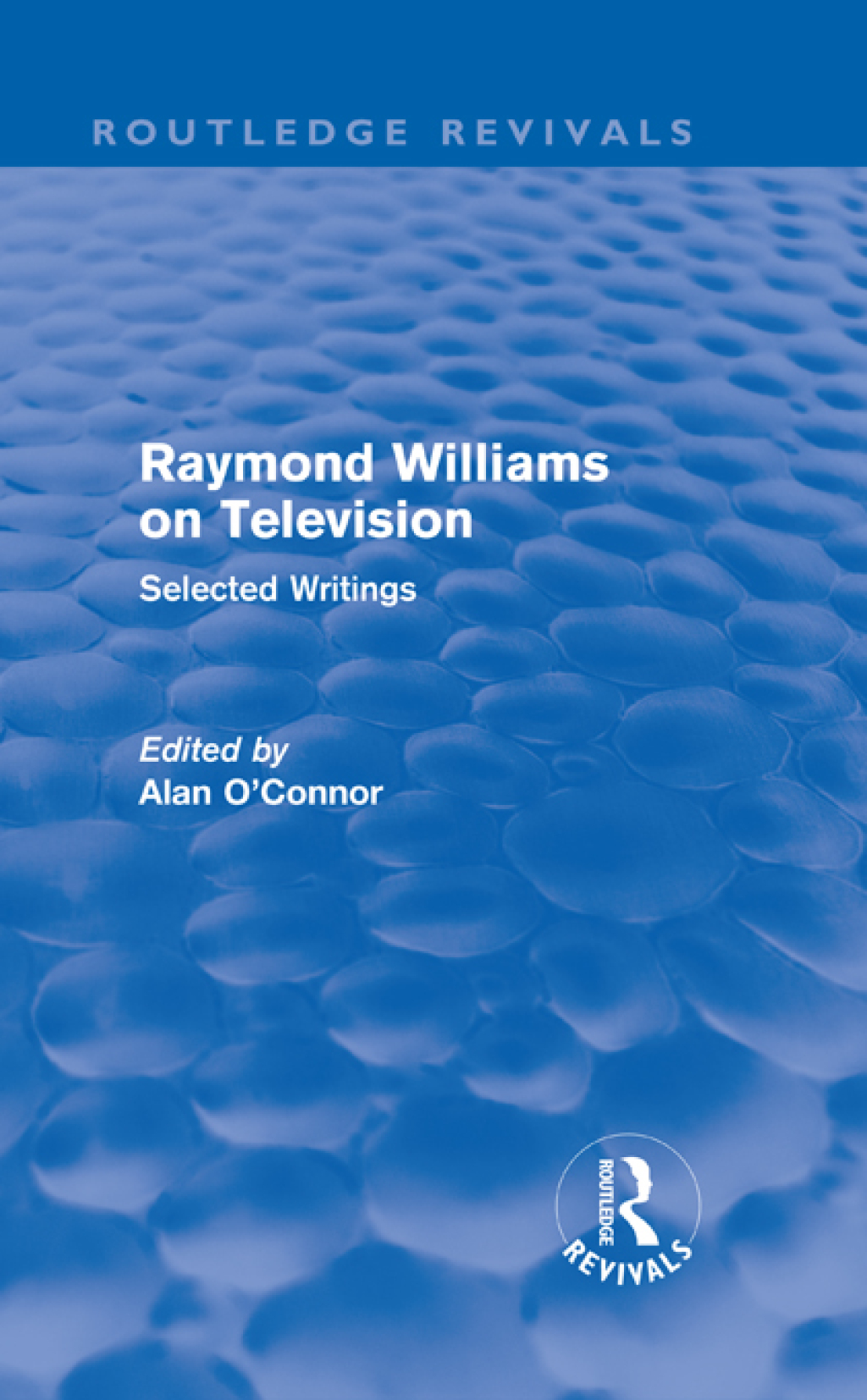 Raymond Williams on Television (Routledge Revivals) Selected Writings 1st Edition â€“ PDF/EPUB Version Downloadable