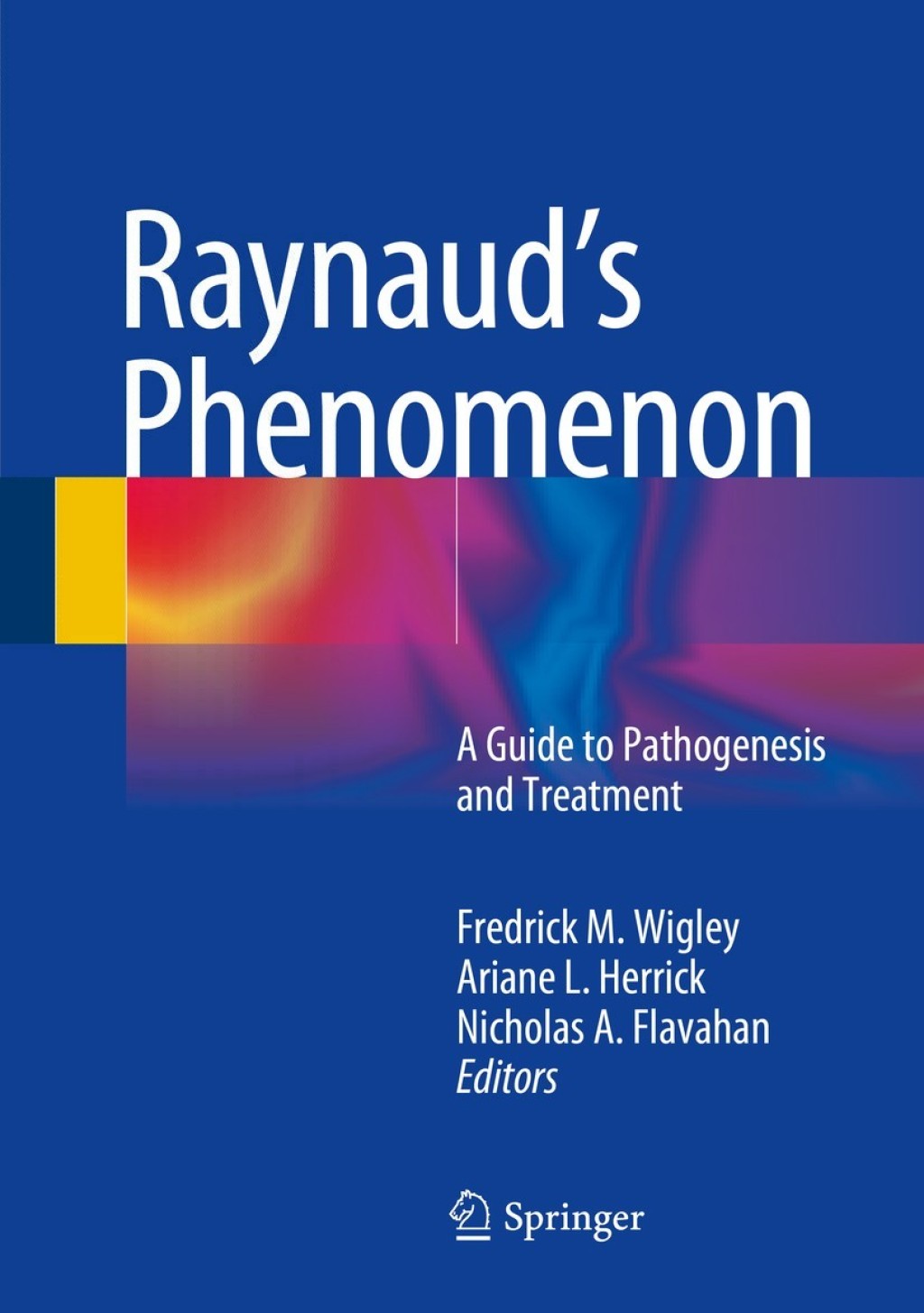 Raynaudâ€™s Phenomenon A Guide to Pathogenesis and Treatment  â€“ PDF/EPUB Version Downloadable
