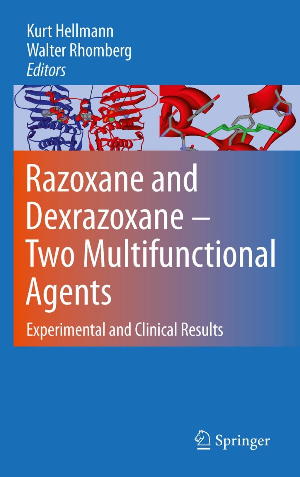 Razoxane and Dexrazoxane - Two Multifunctional Agents Experimental and Clinical Results 1st Edition â€“ PDF/EPUB Version Downloadable
