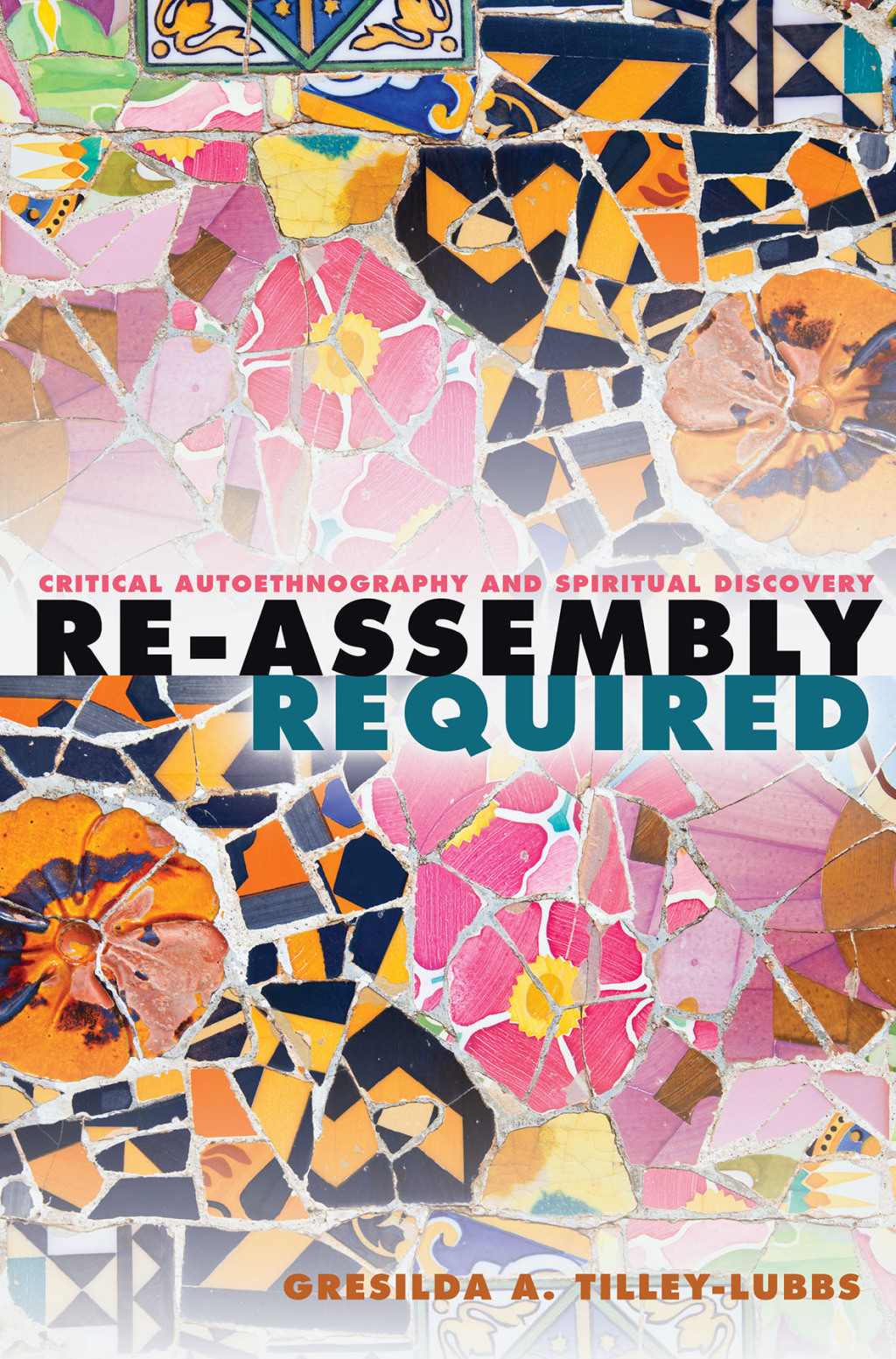 Re-Assembly Required Critical Autoethnography and Spiritual Discovery 1st Edition â€“ PDF/EPUB Version Downloadable