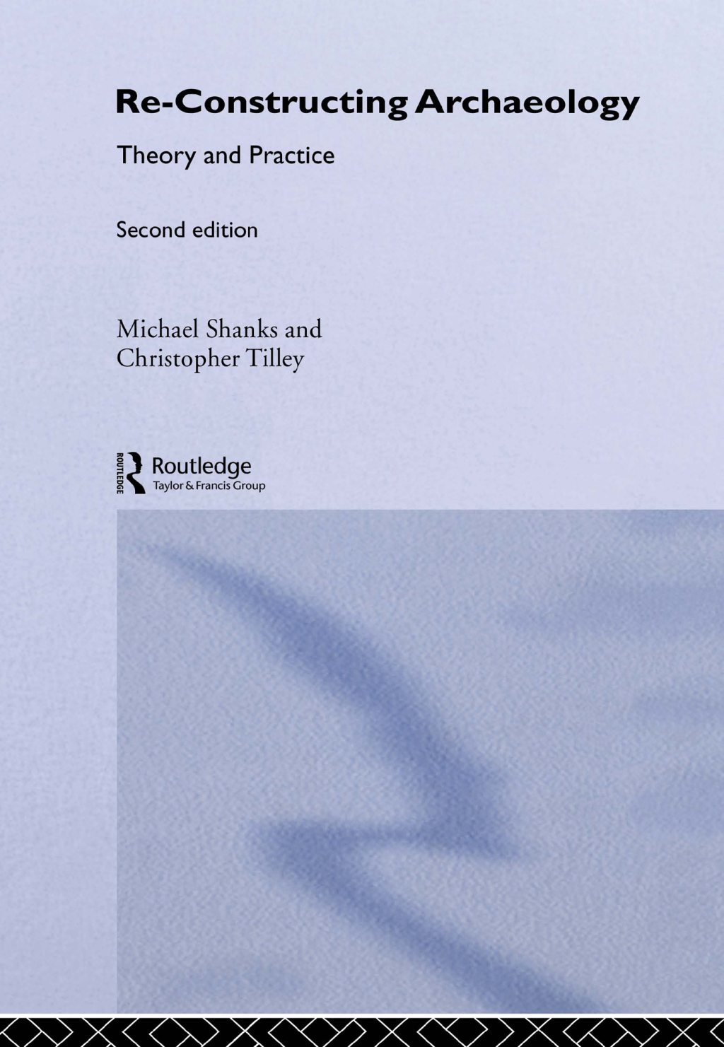 Re-constructing Archaeology Theory and Practice 2nd Edition â€“ PDF/EPUB Version Downloadable