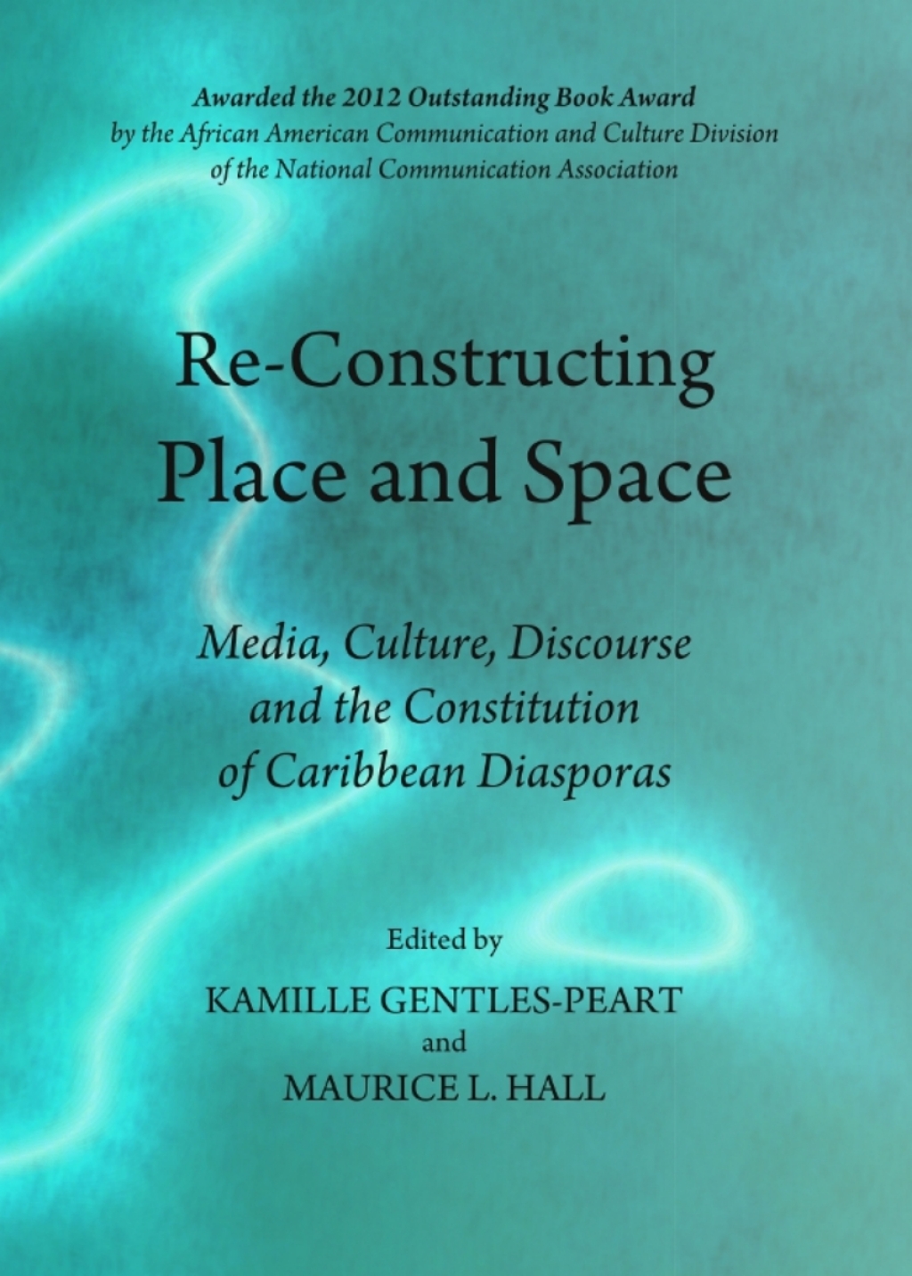 Re-Constructing Place and Space Media, Culture, Discourse and the Constitution of Caribbean Diasporas 1st Edition â€“ PDF/EPUB Version Downloadable
