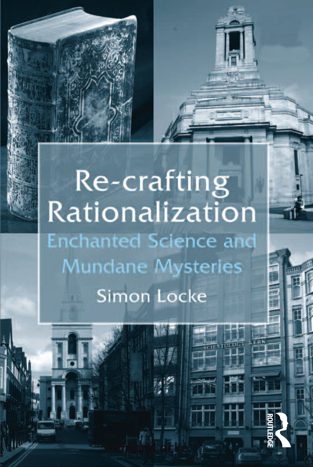 Re-crafting Rationalization Enchanted Science and Mundane Mysteries 1st Edition â€“ PDF/EPUB Version Downloadable