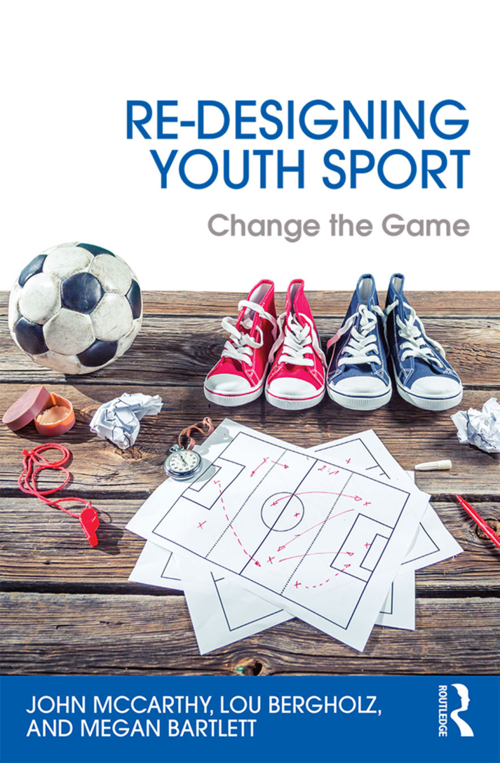Re-Designing Youth Sport Change the Game 1st Edition â€“ PDF/EPUB Version Downloadable