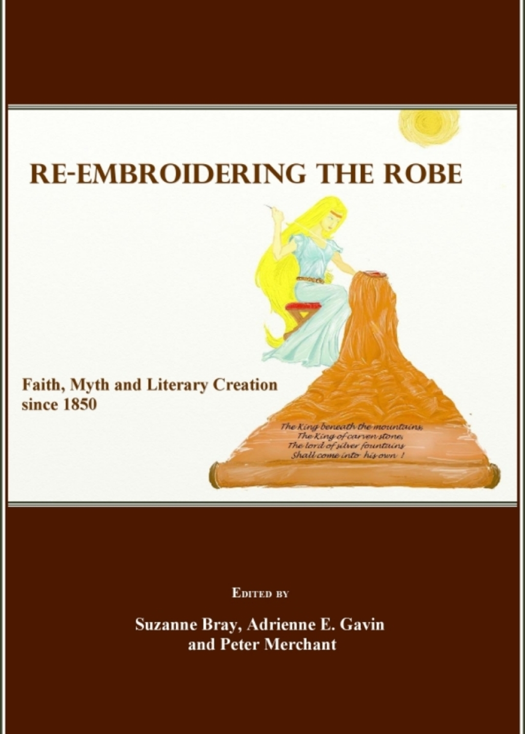 Re-Embroidering the Robe Faith, Myth and Literary Creation since 1850 1st Edition â€“ PDF/EPUB Version Downloadable