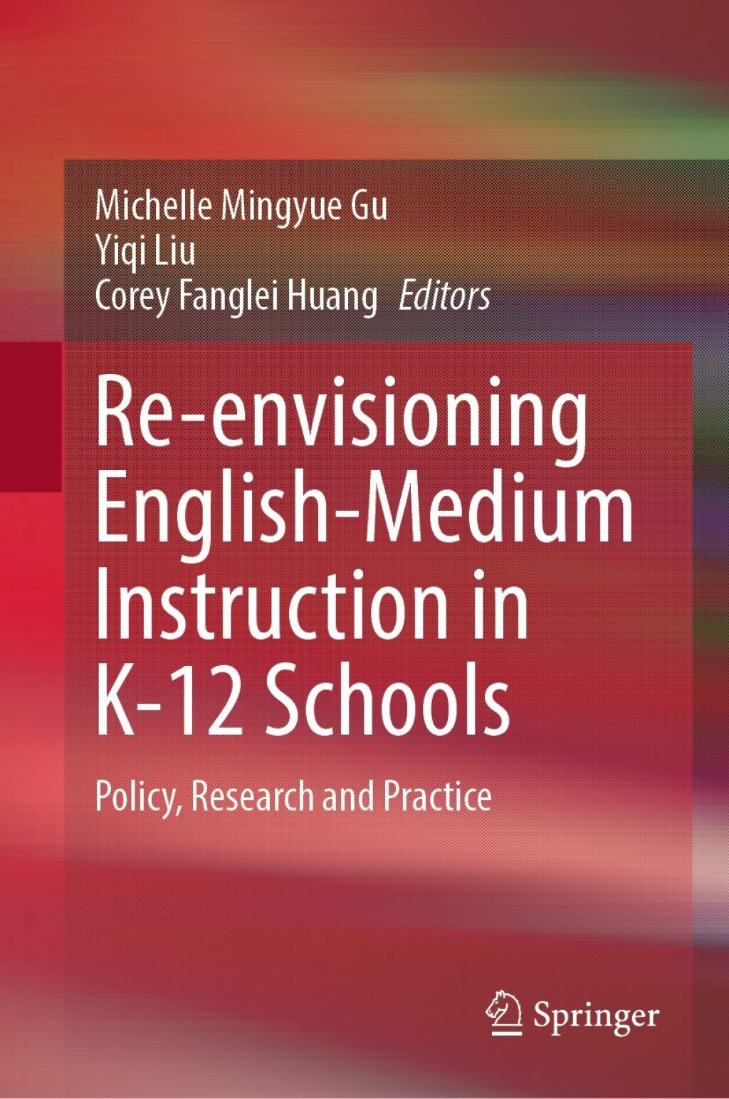Re-envisioning English-Medium Instruction in K-12 Schools Policy, Research and Practice  â€“ PDF/EPUB Version Downloadable