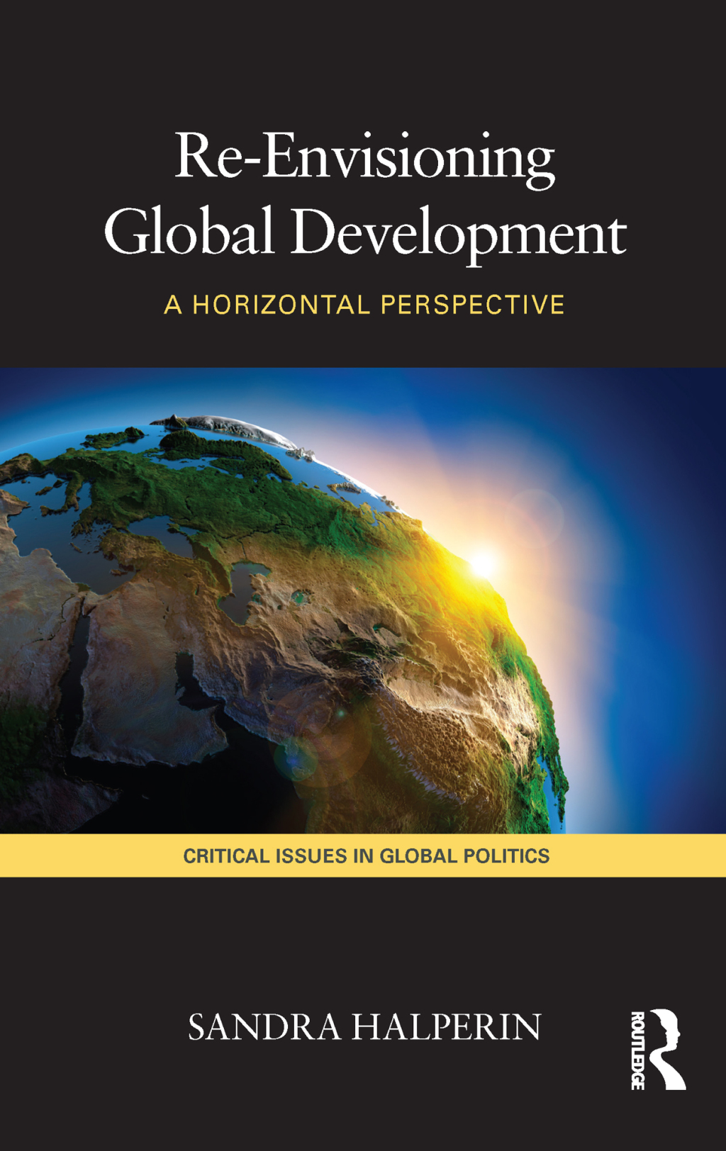 Re-Envisioning Global Development A Horizontal Perspective 1st Edition â€“ PDF/EPUB Version Downloadable