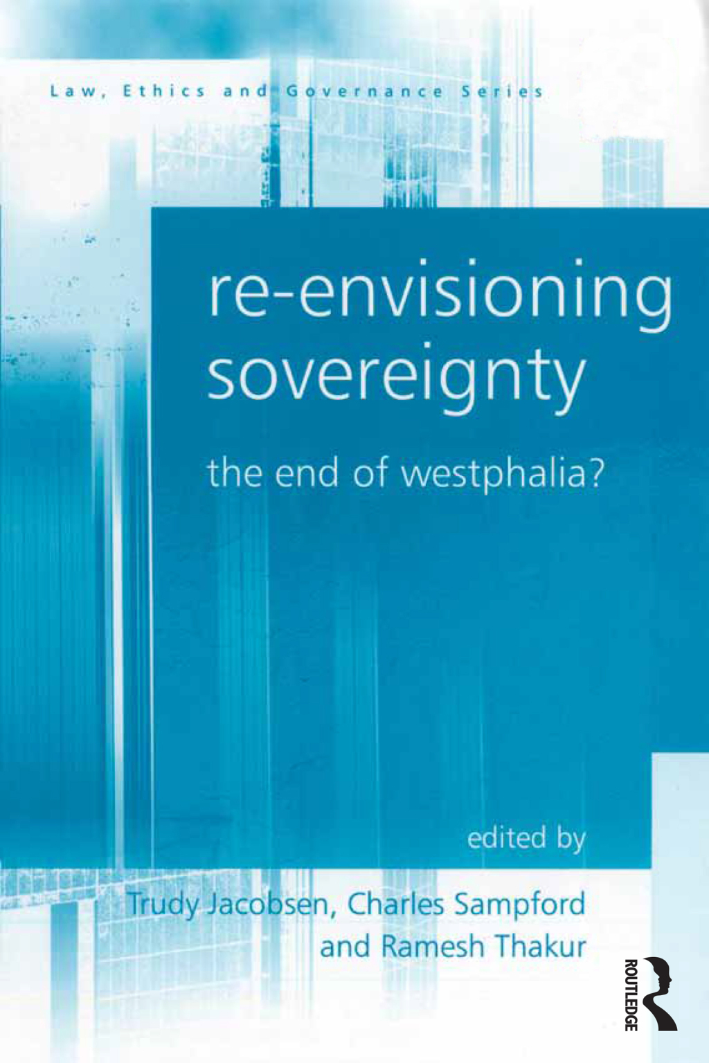 Re-envisioning Sovereignty The End of Westphalia? 1st Edition â€“ PDF/EPUB Version Downloadable
