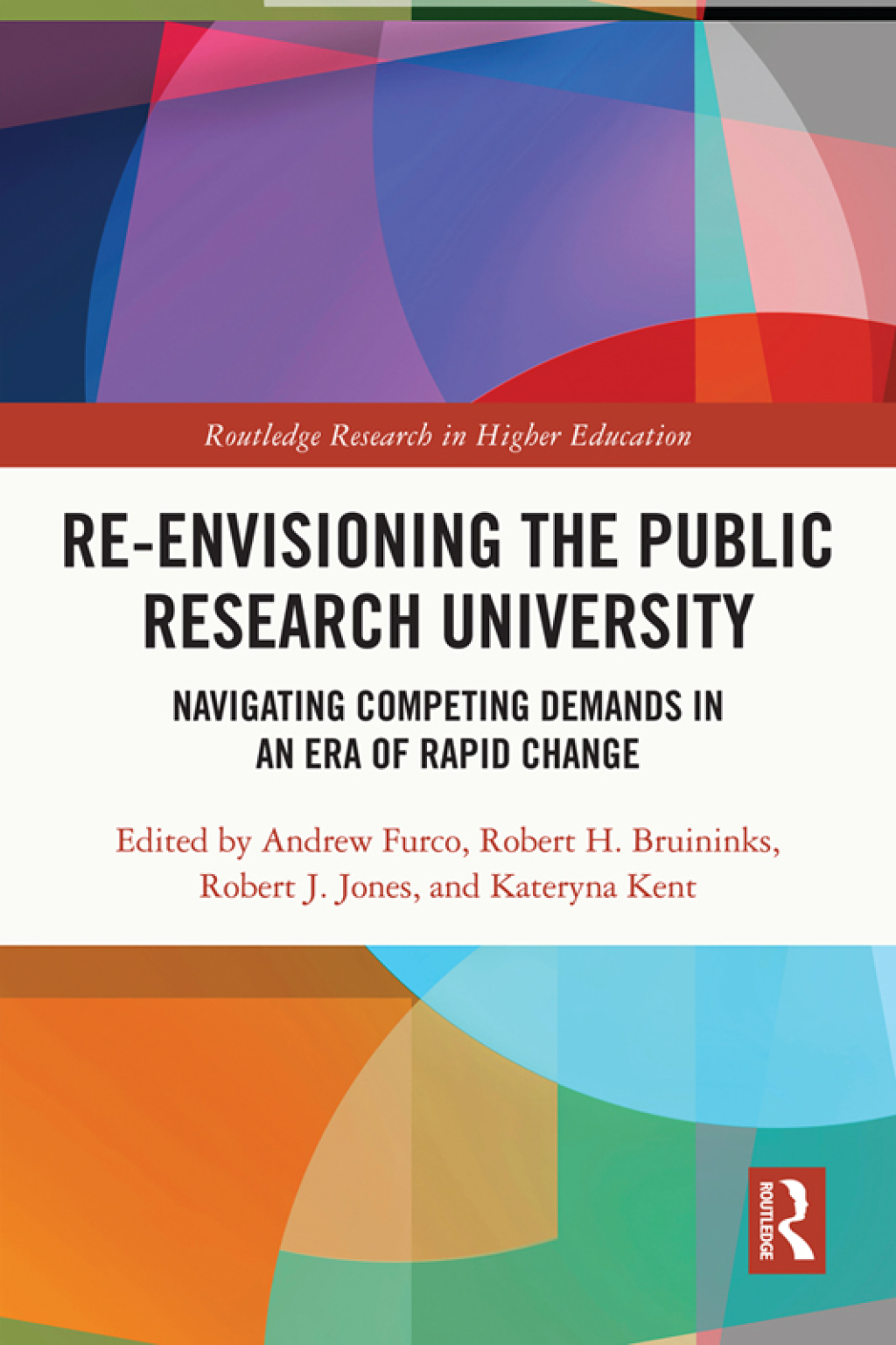 Re-Envisioning the Public Research University Navigating Competing Demands in an Era of Rapid Change 1st Edition â€“ PDF/EPUB Version Downloadable