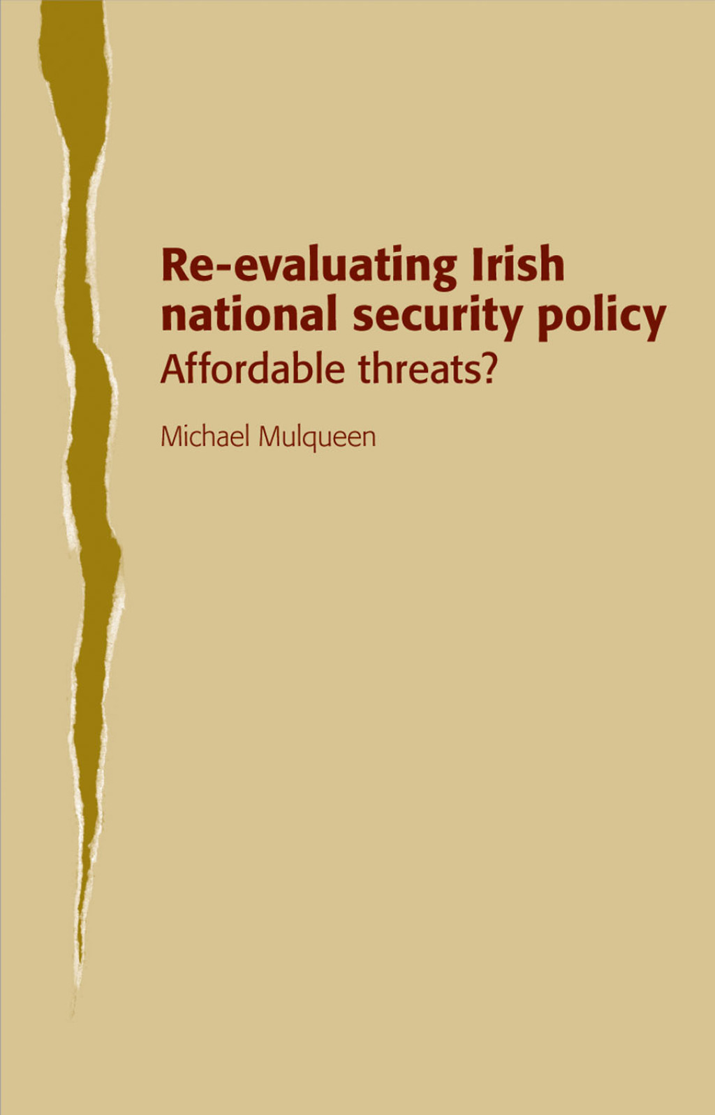 Re-evaluating Irish national security policy Affordable threats?  â€“ PDF/EPUB Version Downloadable