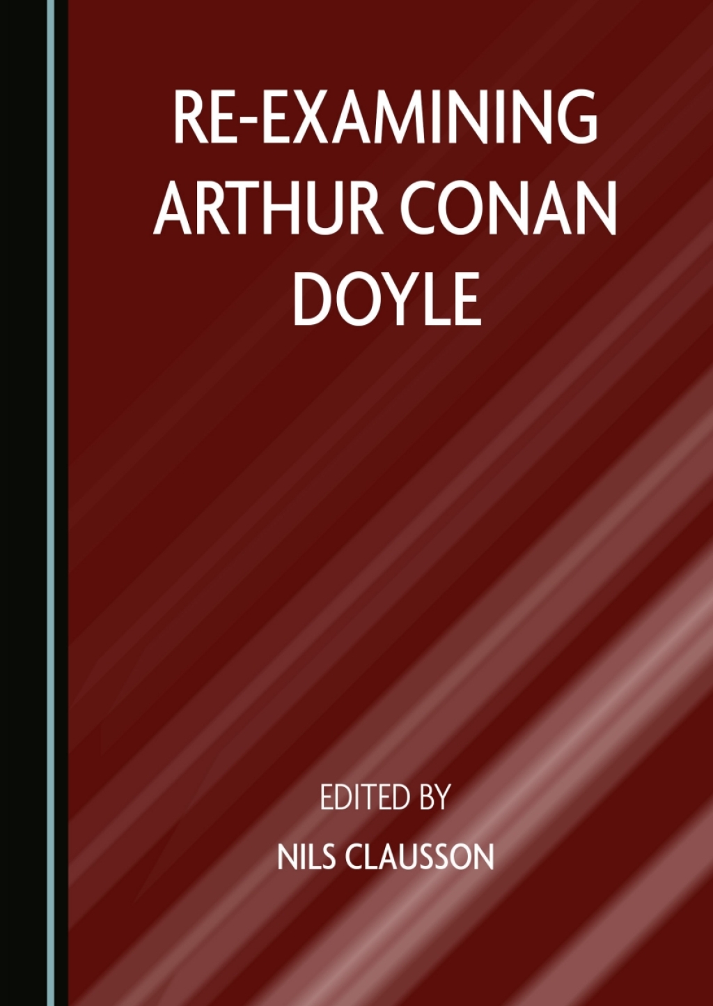 Re-examining Arthur Conan Doyle 1st Edition â€“ PDF/EPUB Version Downloadable