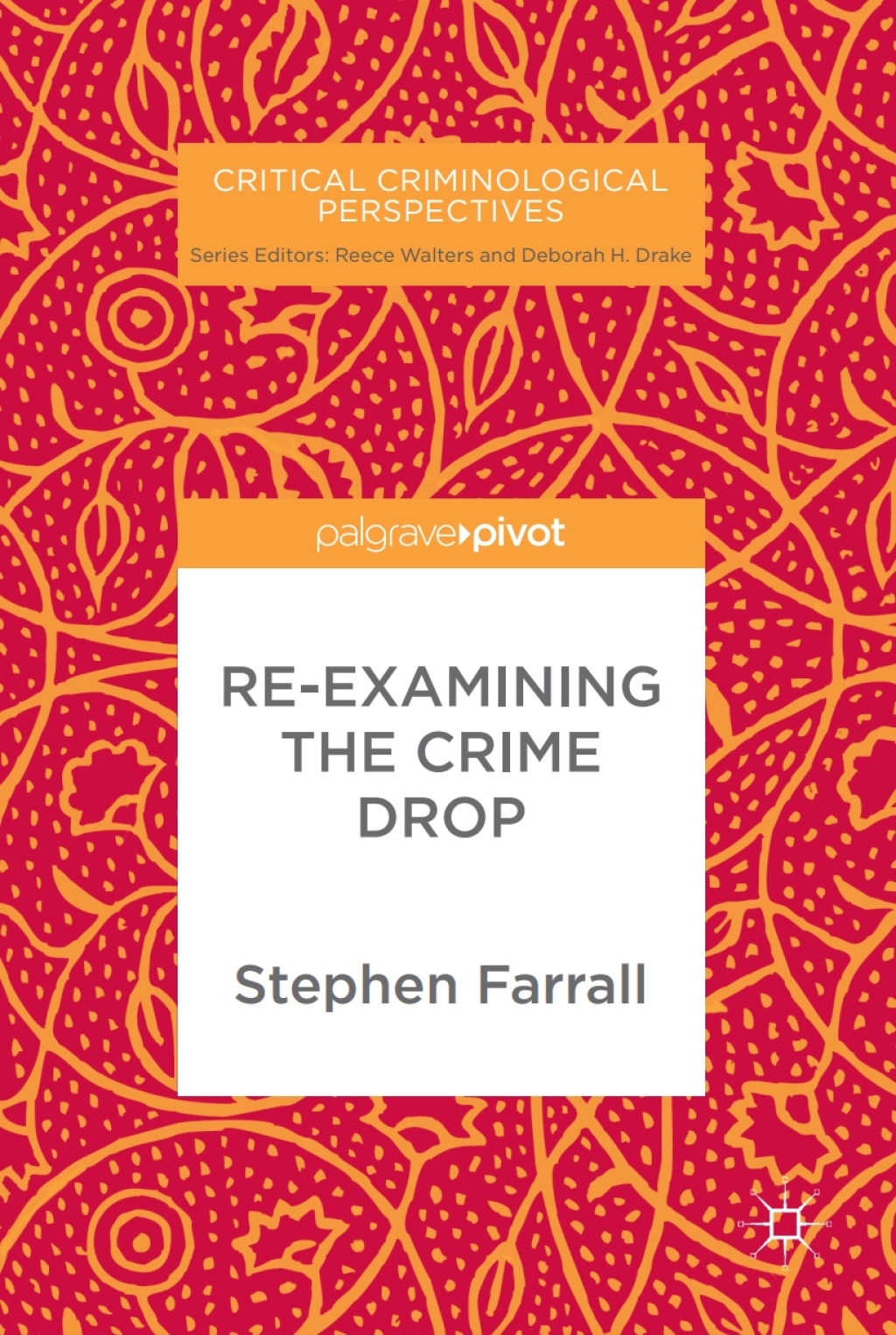 Re-Examining The Crime Drop  â€“ PDF/EPUB Version Downloadable