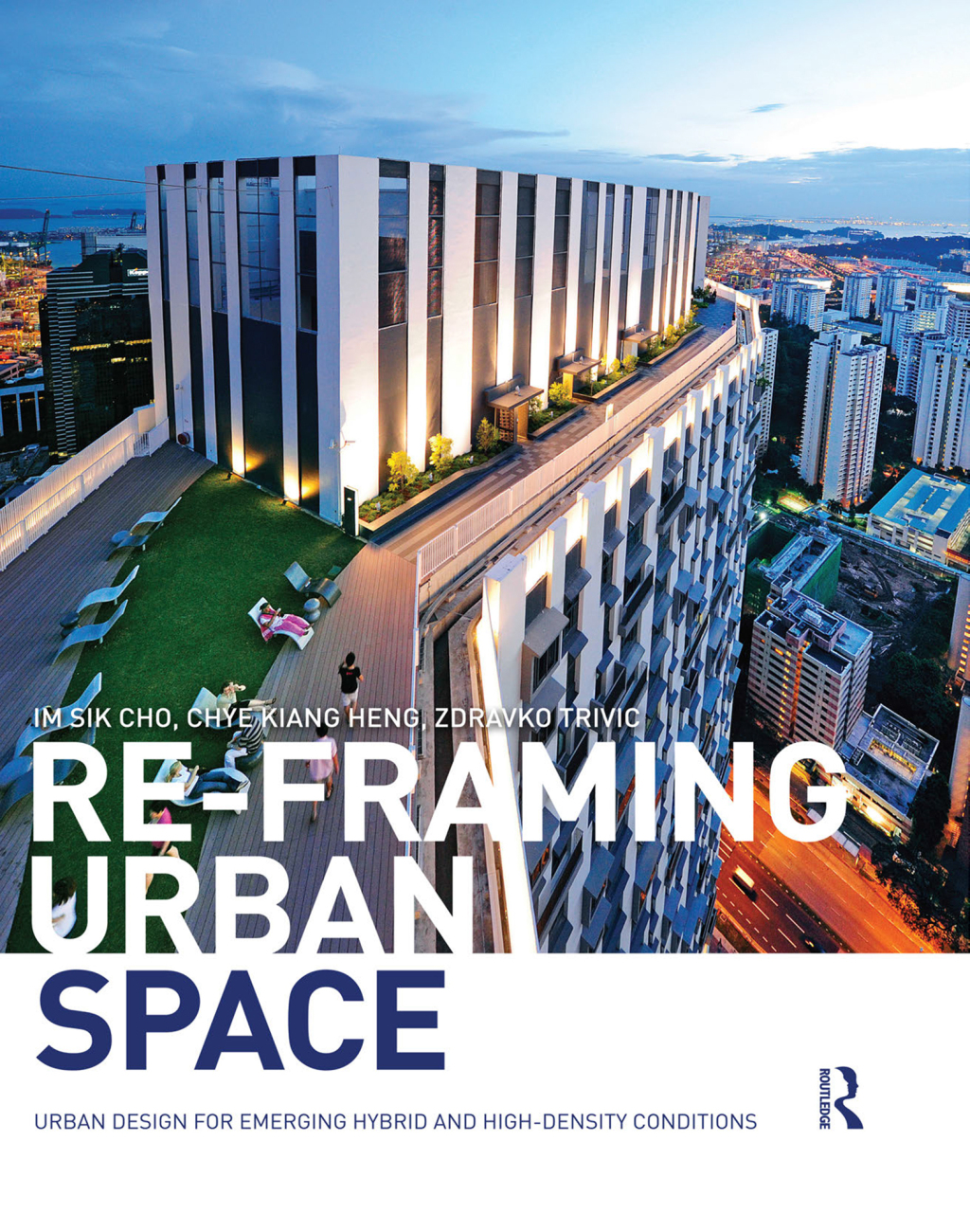 Re-Framing Urban Space Urban Design for Emerging Hybrid and High-Density Conditions 1st Edition â€“ PDF/EPUB Version Downloadable