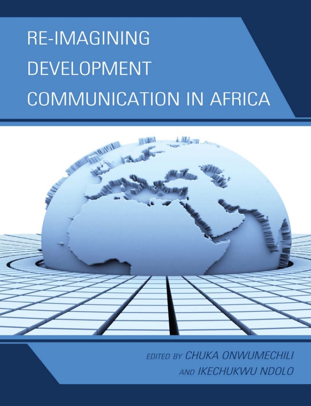 Re-imagining Development Communication in Africa 1st Edition â€“ PDF/EPUB Version Downloadable
