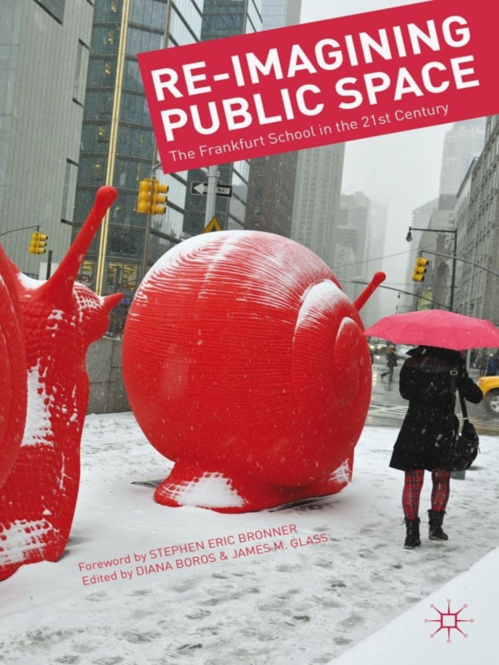 Re-Imagining Public Space The Frankfurt School in the 21st Century  â€“ PDF/EPUB Version Downloadable