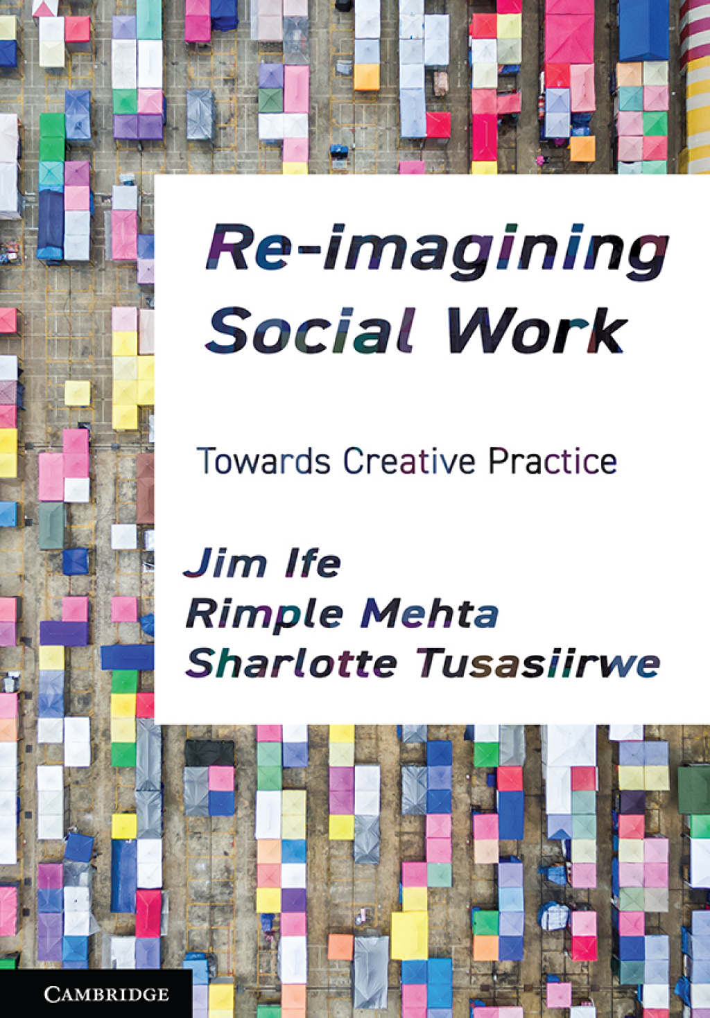 Re-imagining Social Work Towards Creative Practice  â€“ PDF/EPUB Version Downloadable