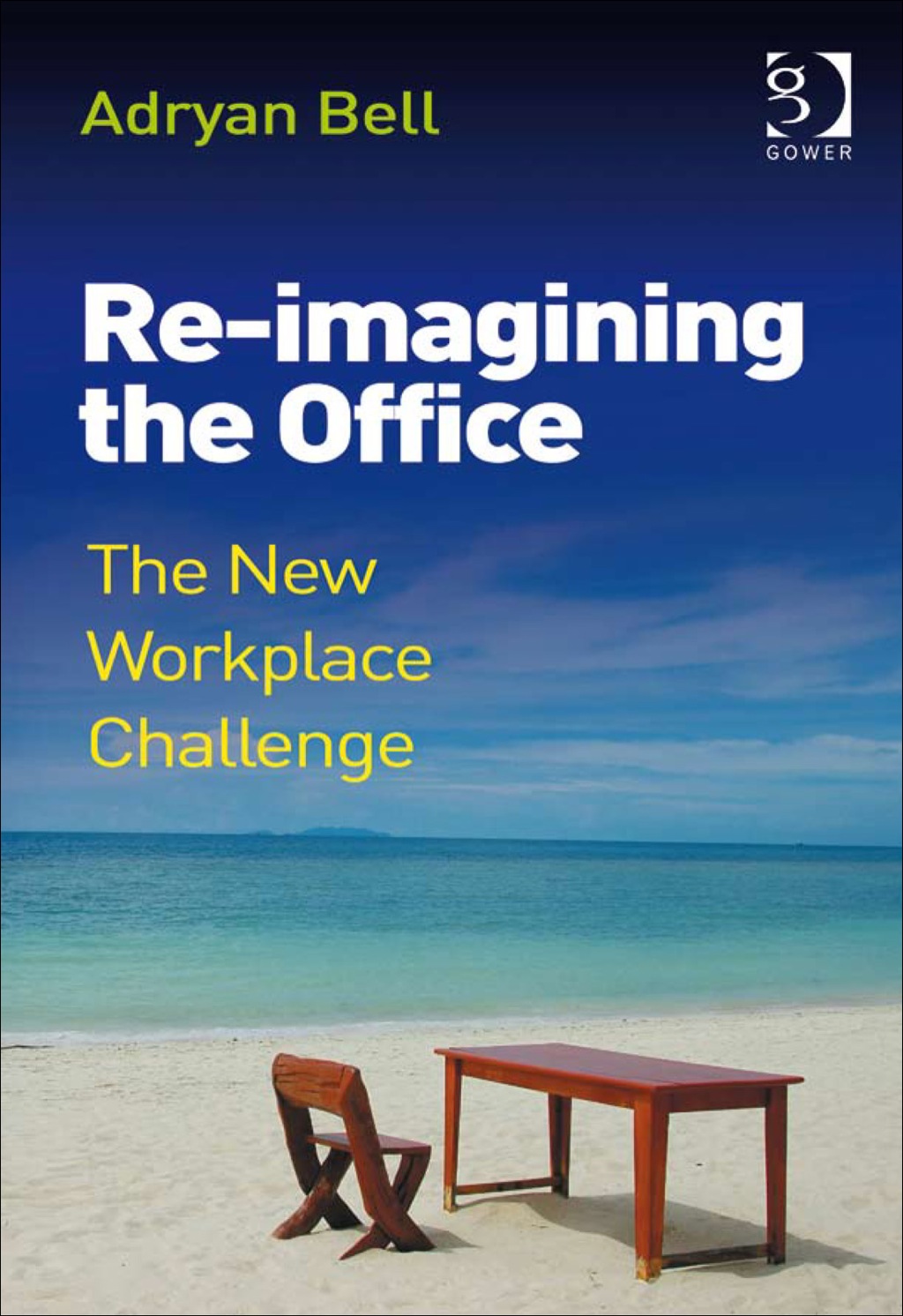 Re-imagining the Office: The New Workplace Challenge  â€“ PDF/EPUB Version Downloadable