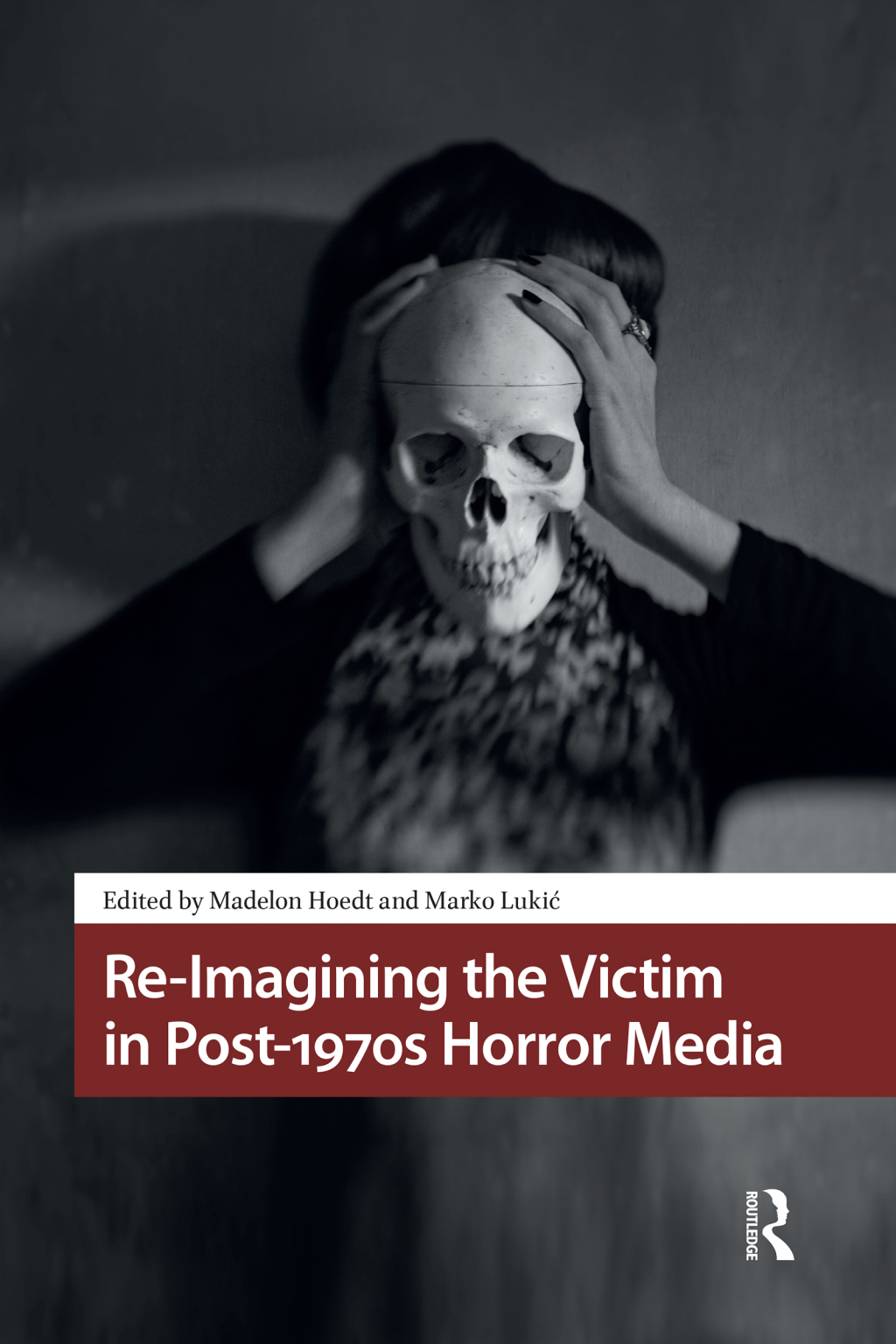 Re-Imagining the Victim in Post-1970s Horror Media 1st Edition â€“ PDF/EPUB Version Downloadable