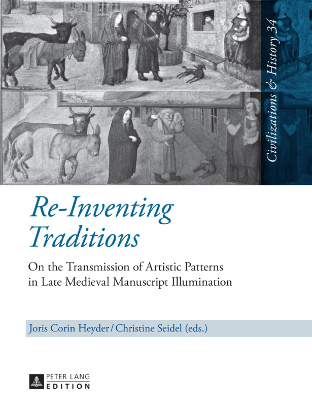 Re-Inventing Traditions On the Transmission of Artistic Patterns in Late Medieval Manuscript Illumination 1st Edition â€“ PDF/EPUB Version Downloadable