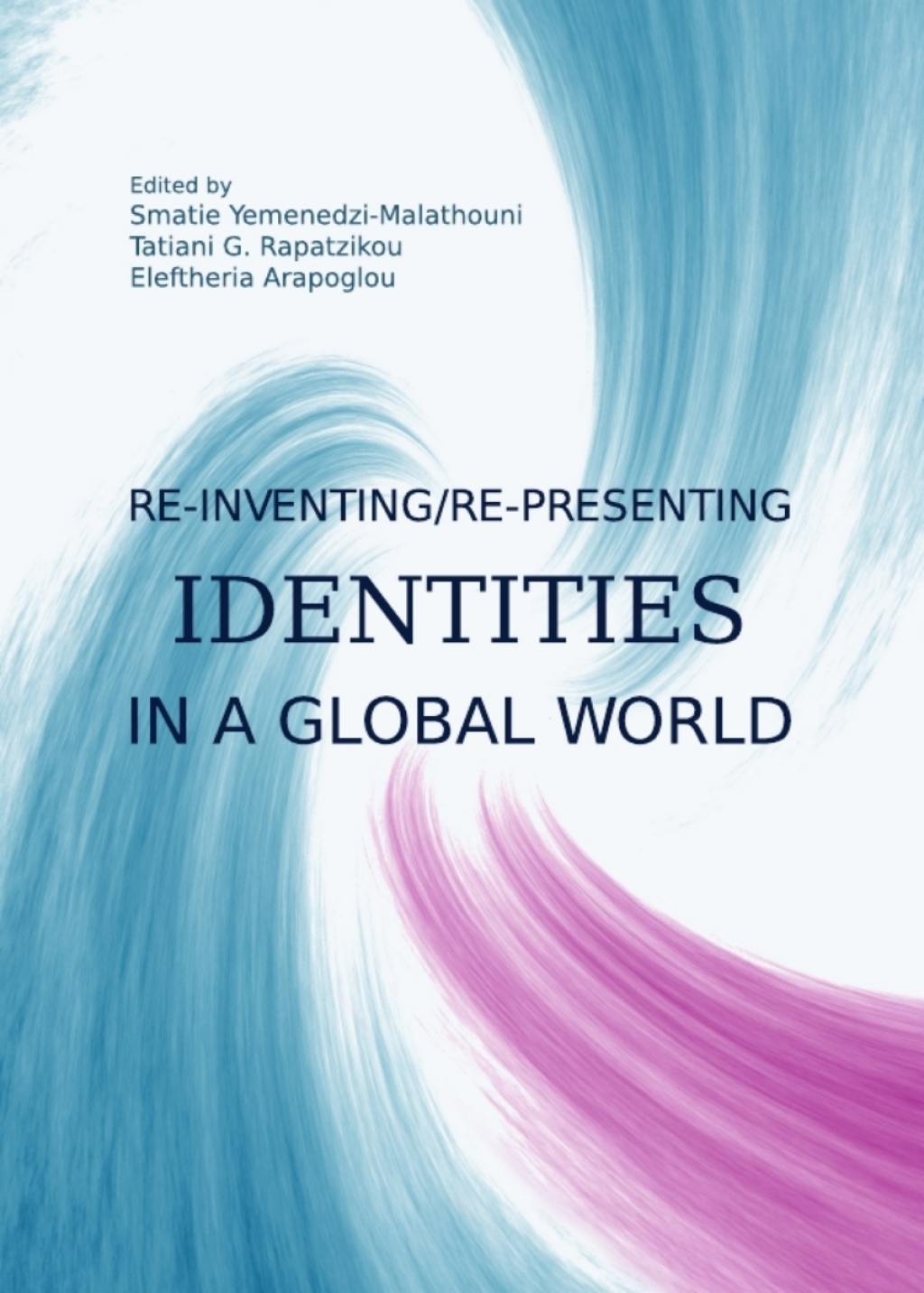 Re-inventing/Re-presenting Identities in a Global World 1st Edition â€“ PDF/EPUB Version Downloadable