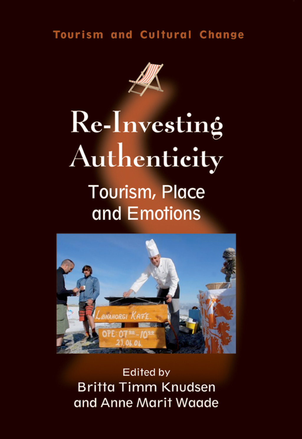 Re-Investing Authenticity Tourism, Place and Emotions 1st Edition - (PDF/EPUB Version)