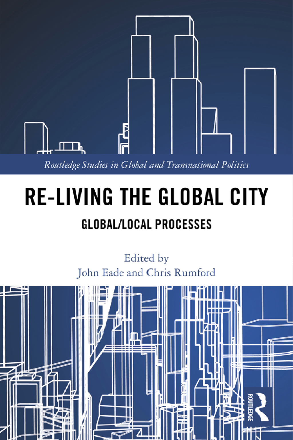 Re-Living the Global City Global/Local Processes 1st Edition â€“ PDF/EPUB Version Downloadable