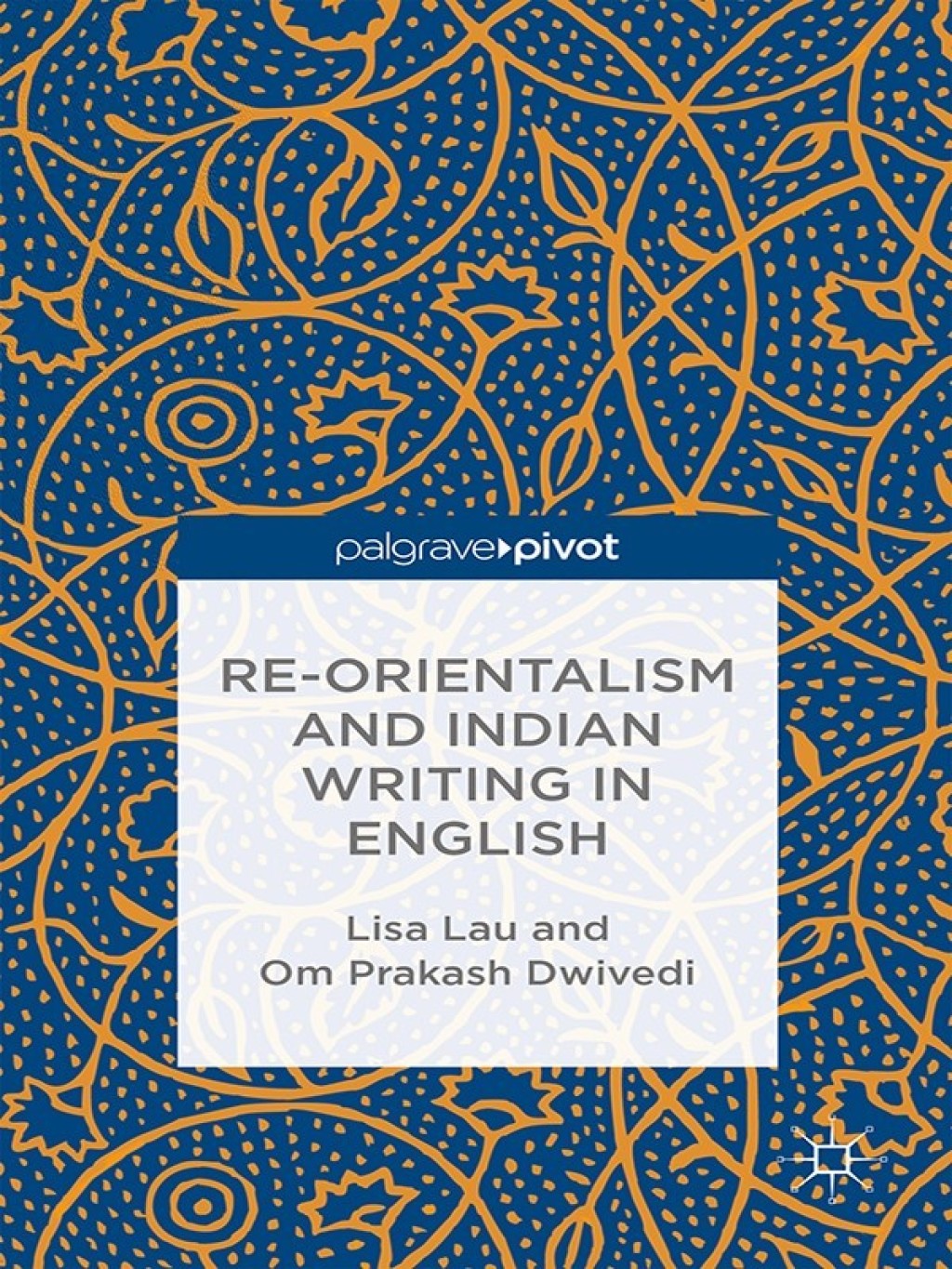 Re-Orientalism and Indian Writing in English  â€“ PDF/EPUB Version Downloadable