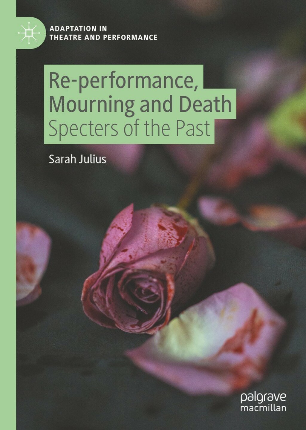 Re-performance, Mourning and Death Specters of the Past â€“ PDF/EPUB ...