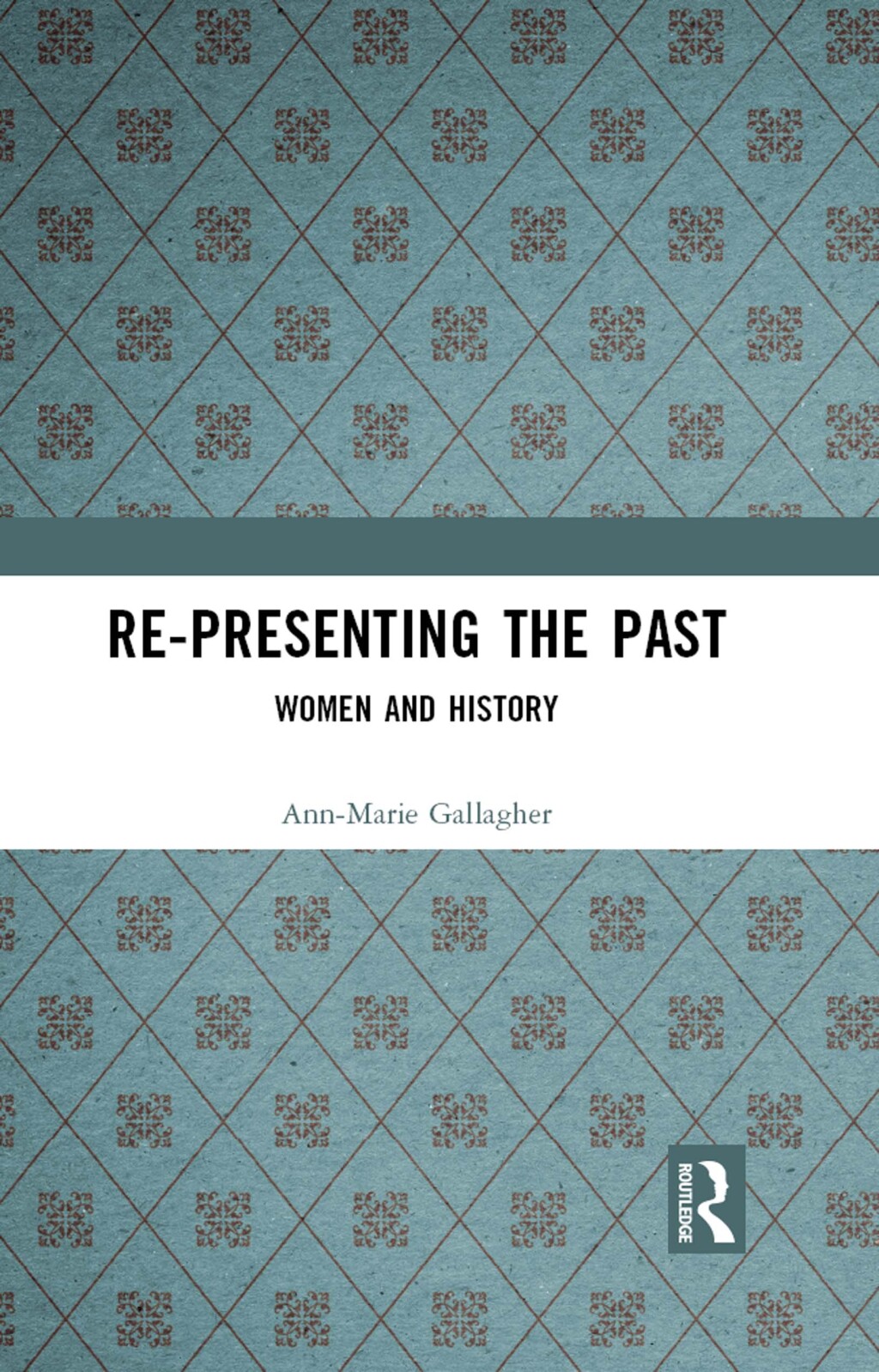 Re-presenting the Past Women and History 1st Edition â€“ PDF/EPUB Version Downloadable
