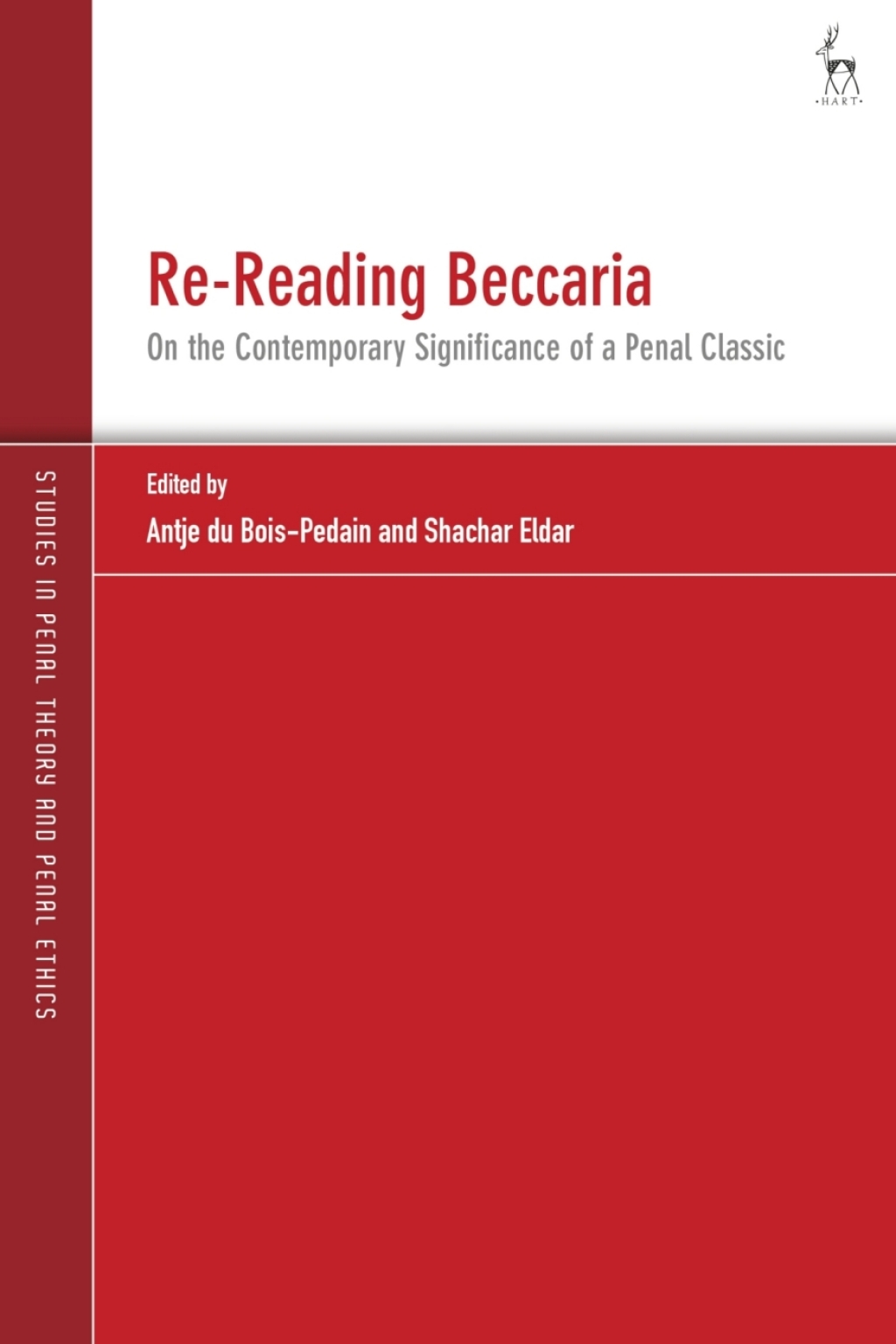 Re-Reading Beccaria On the Contemporary Significance of a Penal Classic 1st Edition â€“ PDF/EPUB Version Downloadable