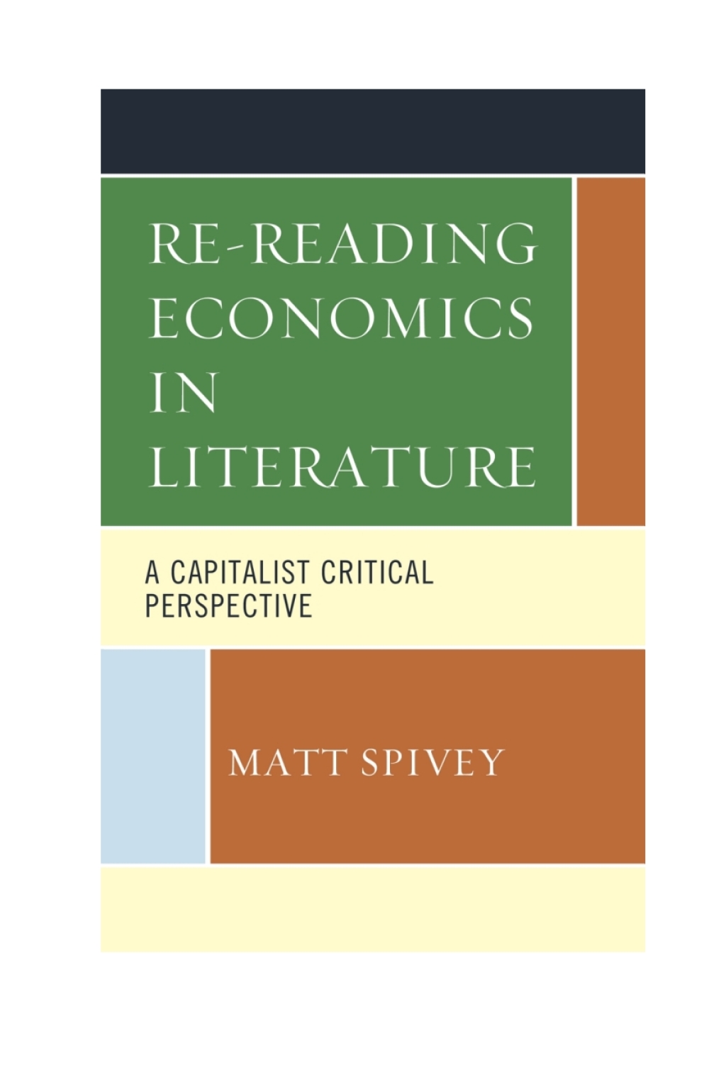Re-Reading Economics in Literature A Capitalist Critical Perspective 1st Edition â€“ PDF/EPUB Version Downloadable