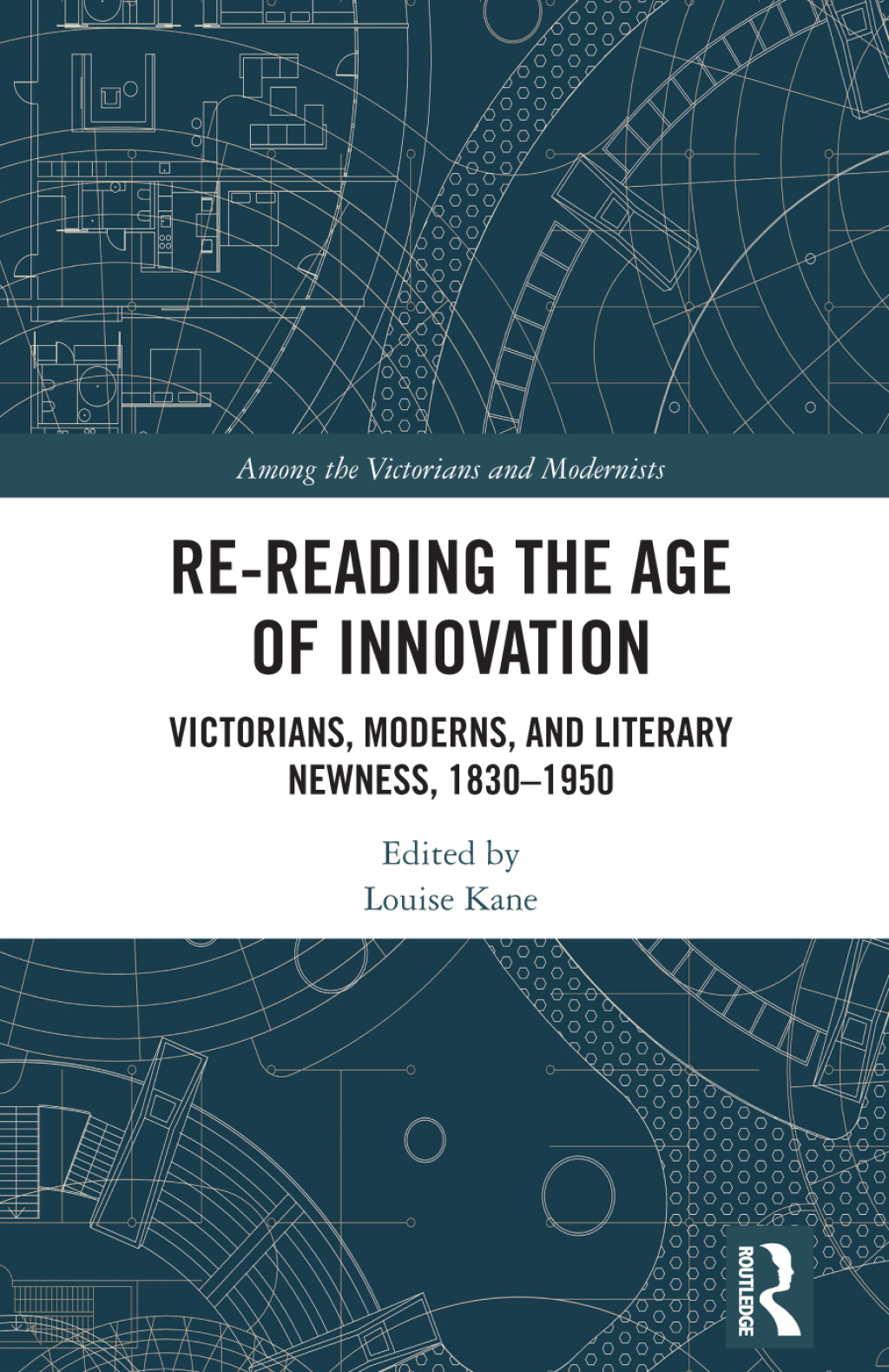 Re-Reading the Age of Innovation Victorians, Moderns, and Literary Newness, 1830-1950 1st Edition â€“ PDF/EPUB Version Downloadable