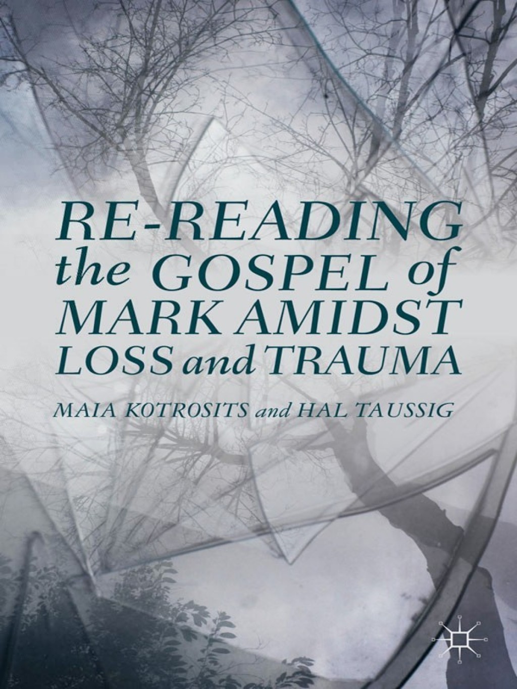 Re-reading the Gospel of Mark Amidst Loss and Trauma  â€“ PDF/EPUB Version Downloadable