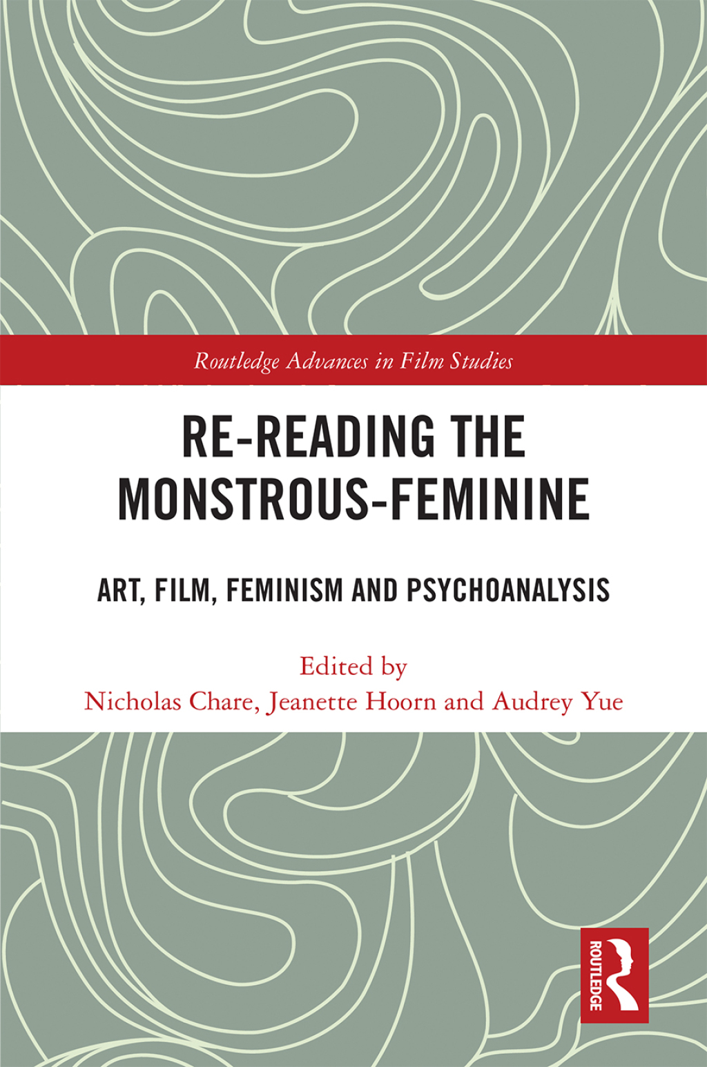 Re-reading the Monstrous-Feminine Art, Film, Feminism and Psychoanalysis 1st Edition â€“ PDF/EPUB Version Downloadable