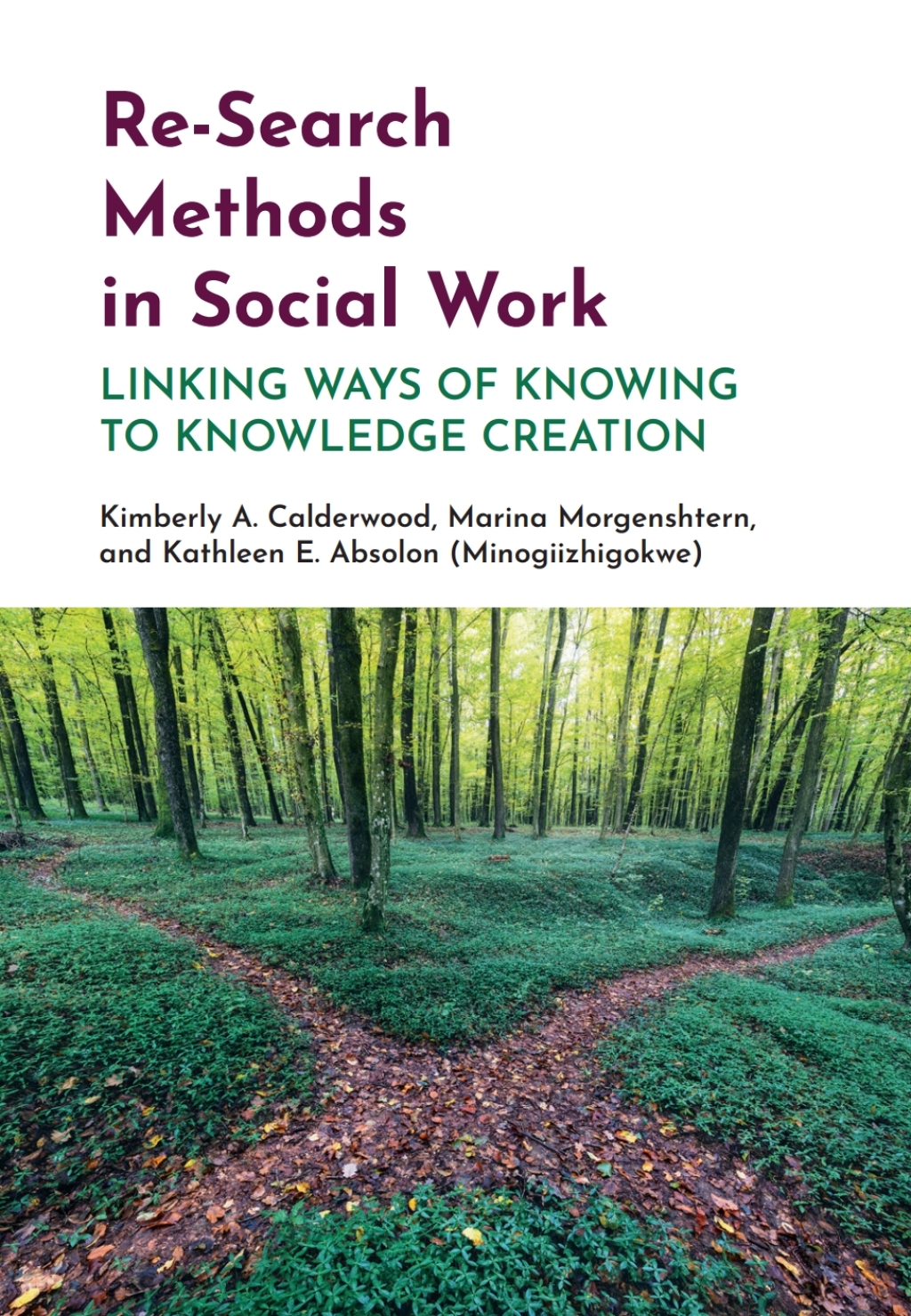 Re-Search Methods in Social Work Linking Ways of Knowing to Knowledge Creation  â€“ PDF/EPUB Version Downloadable