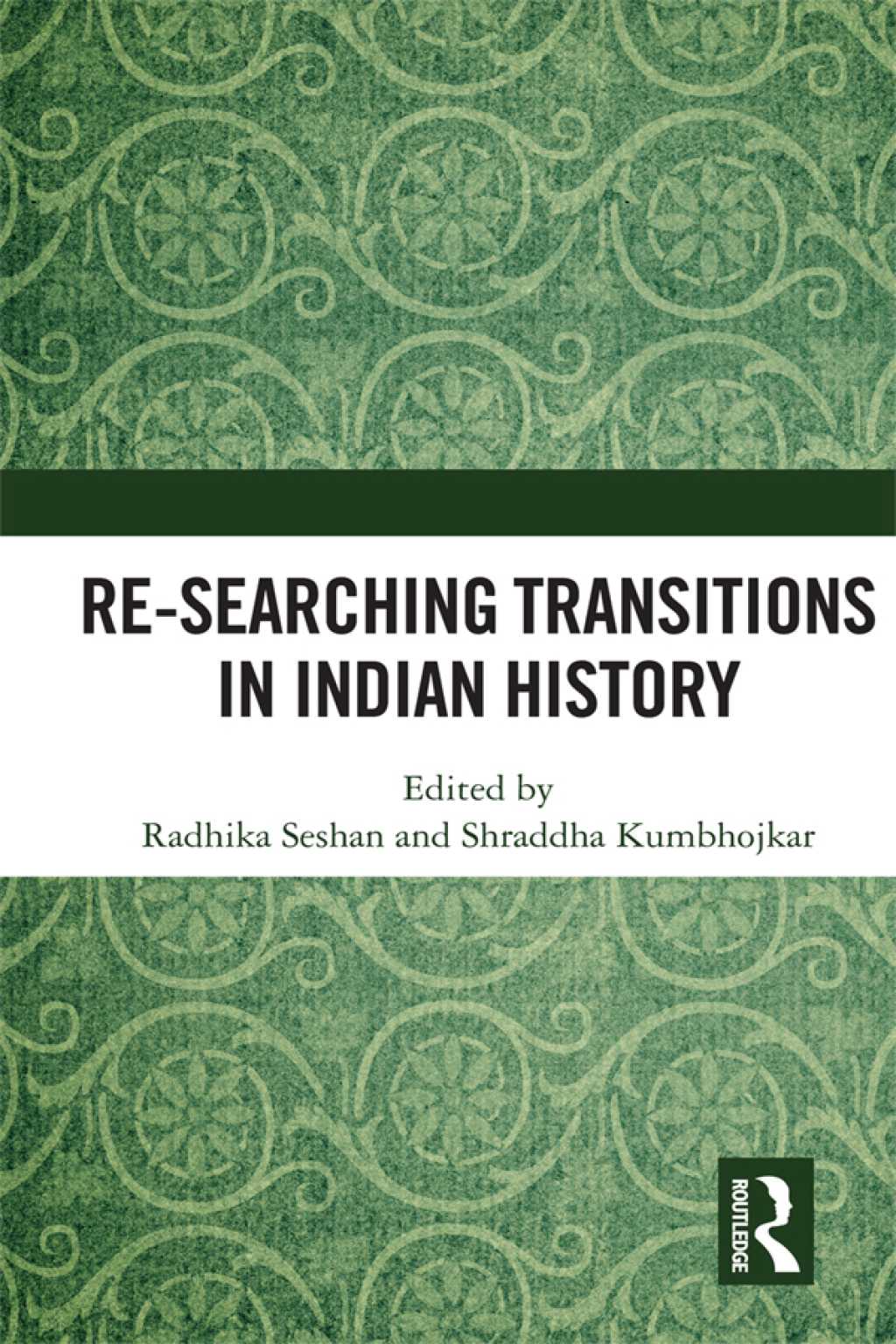 Re-searching Transitions in Indian History 1st Edition â€“ PDF/EPUB Version Downloadable