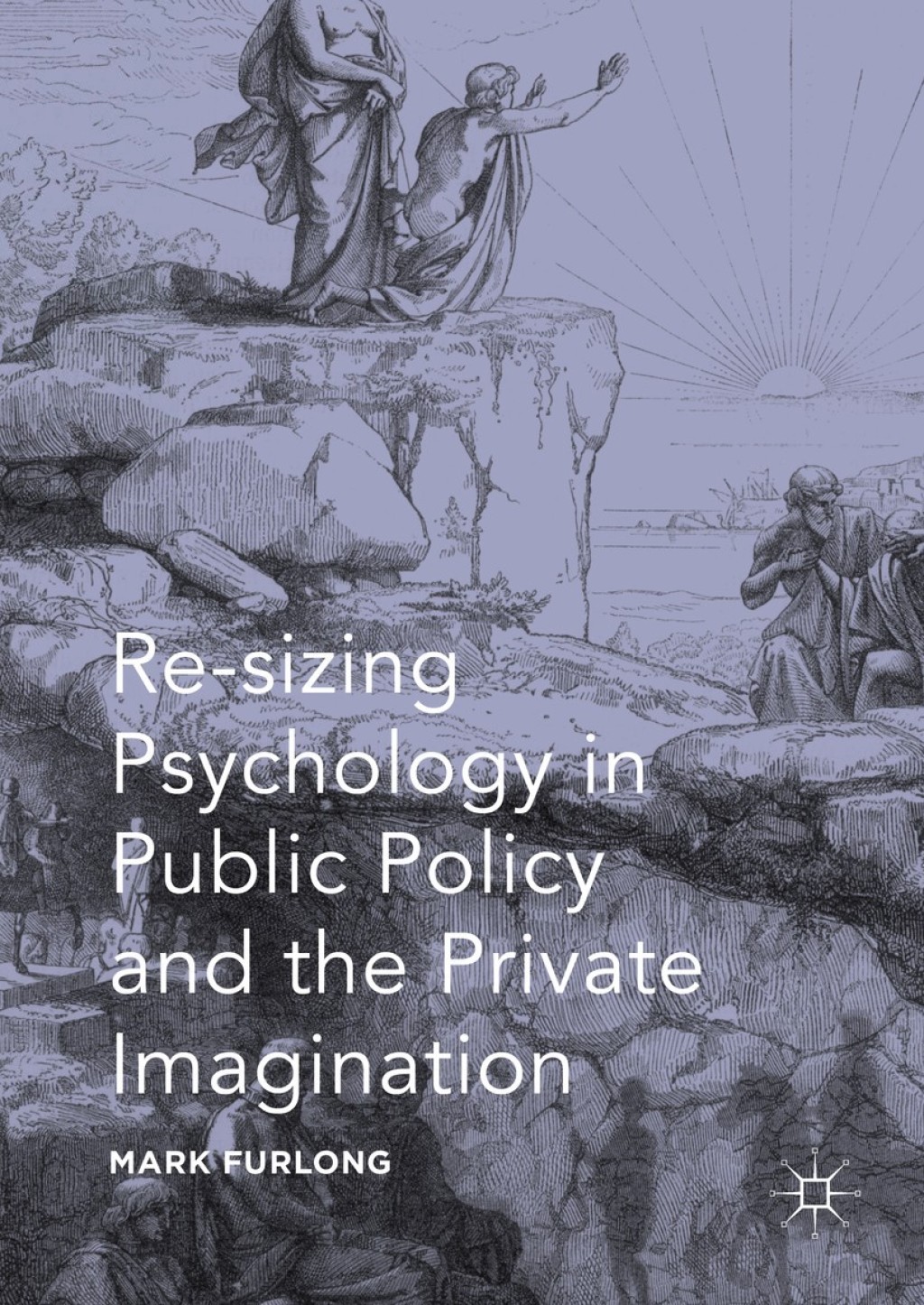 Re-sizing Psychology in Public Policy and the Private Imagination  â€“ PDF/EPUB Version Downloadable