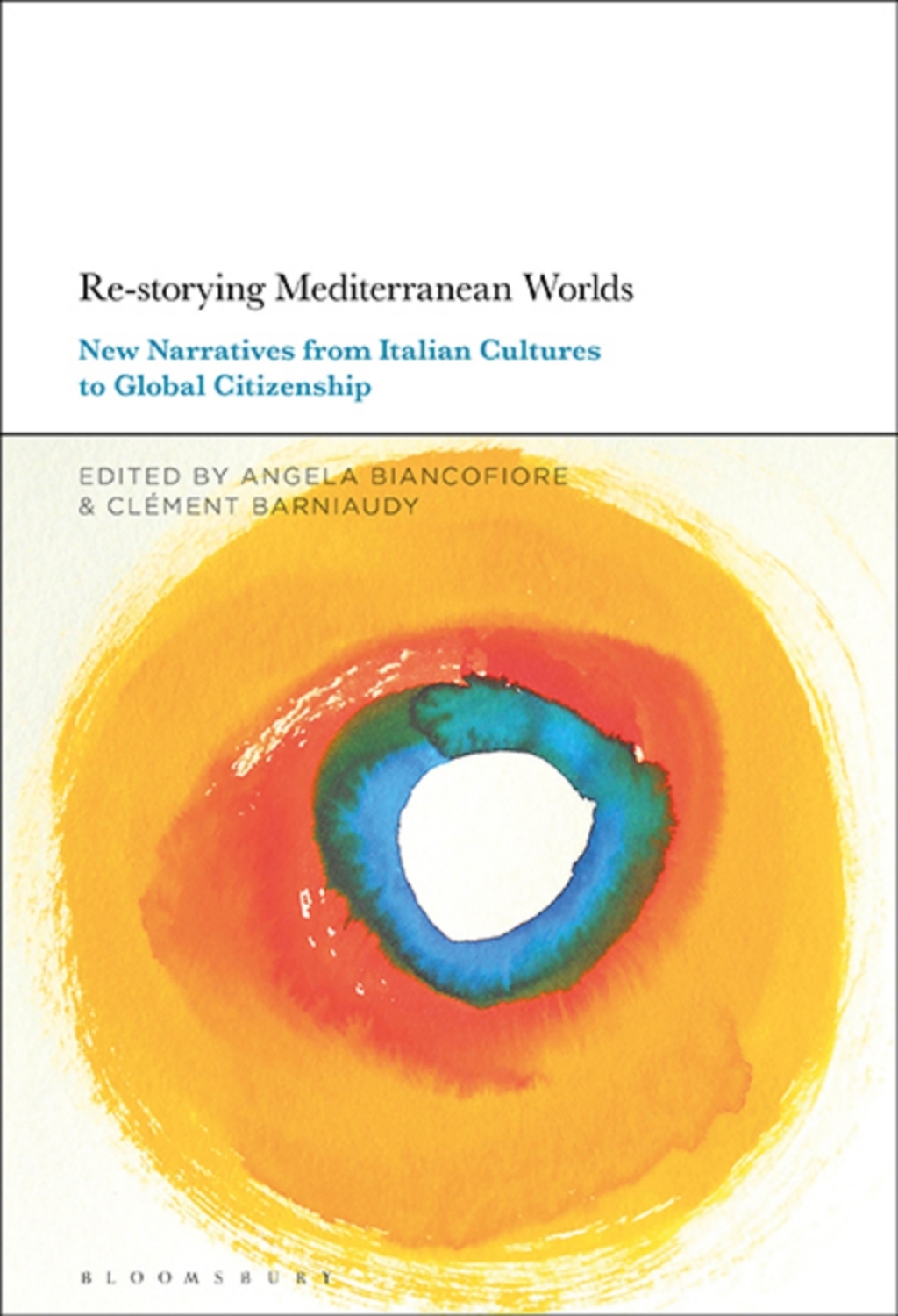 Re-storying Mediterranean Worlds New Narratives from Italian Cultures to Global Citizenship 1st Edition â€“ PDF/EPUB Version Downloadable
