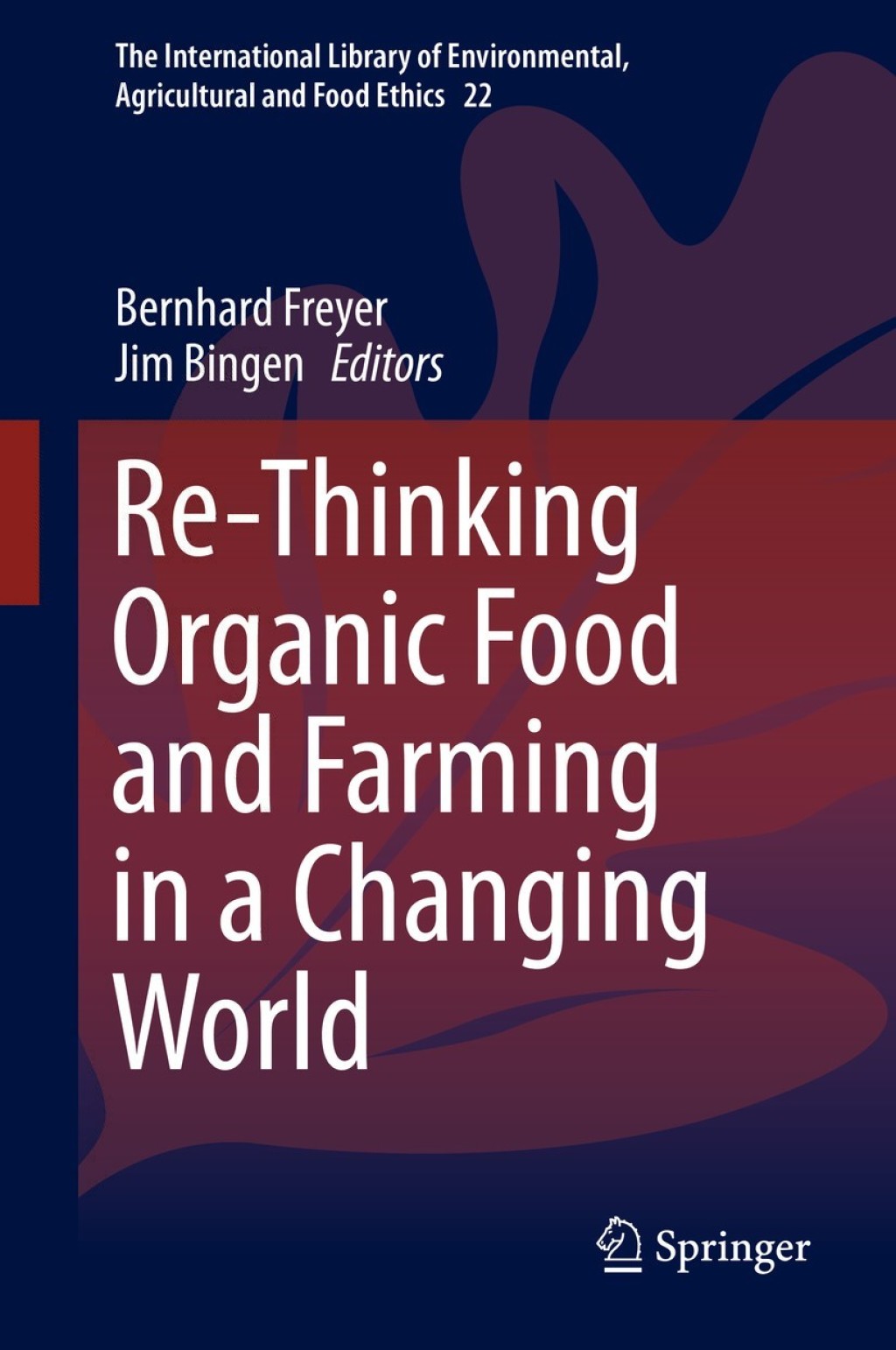 Re-Thinking Organic Food and Farming in a Changing World  â€“ PDF/EPUB Version Downloadable
