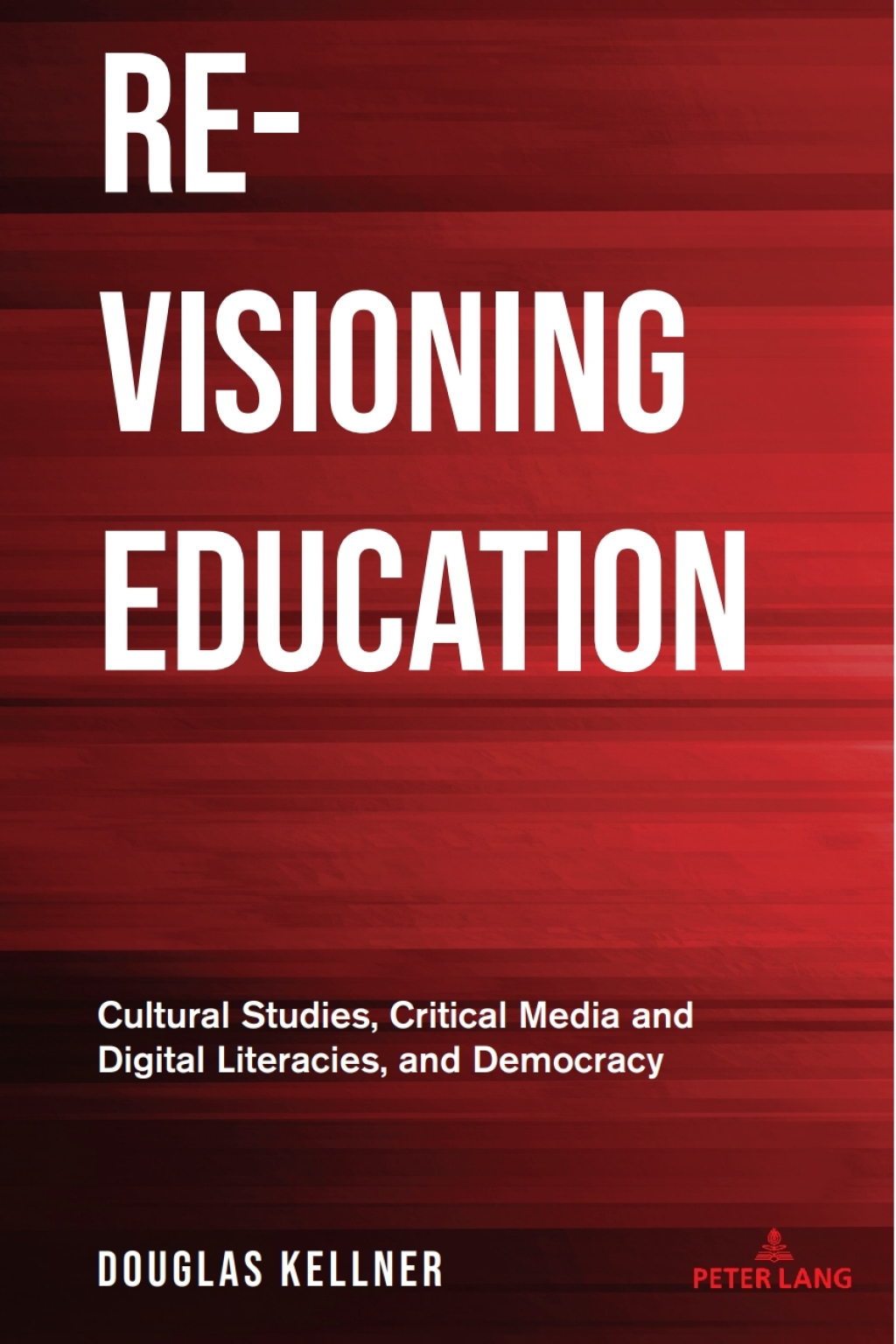 Re-Visioning Education Cultural Studies, Critical Media and Digital Literacies, and Democracy 1st Edition â€“ PDF/EPUB Version Downloadable
