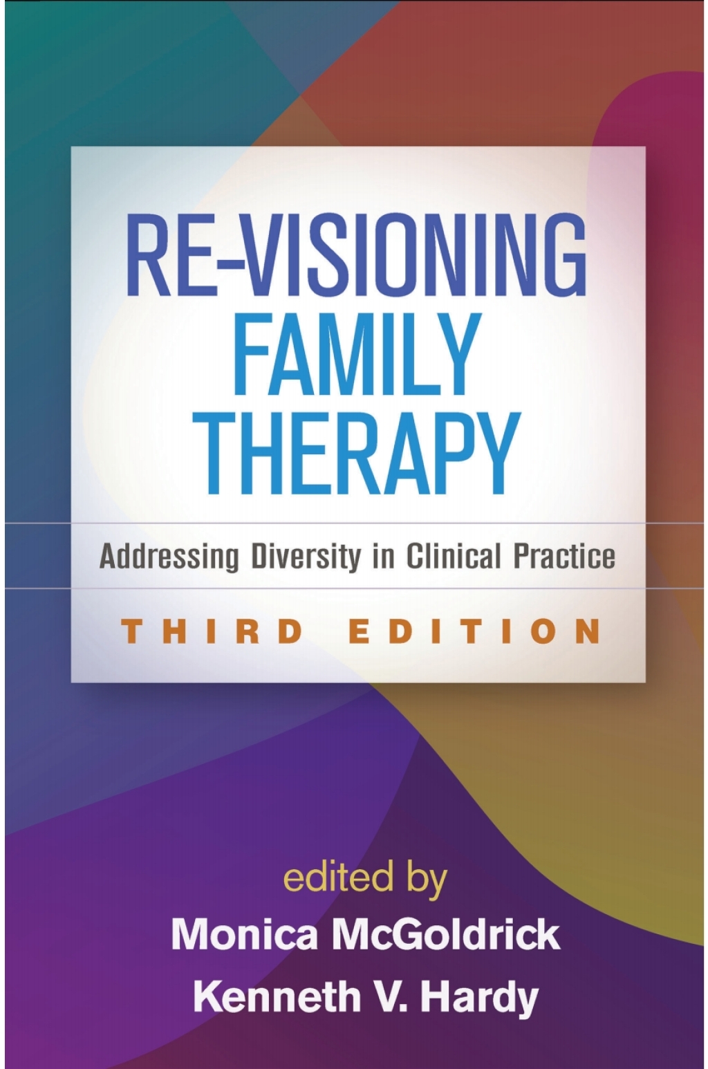 Re-Visioning Family Therapy Addressing Diversity in Clinical Practice 3rd Edition â€“ PDF/EPUB Version Downloadable