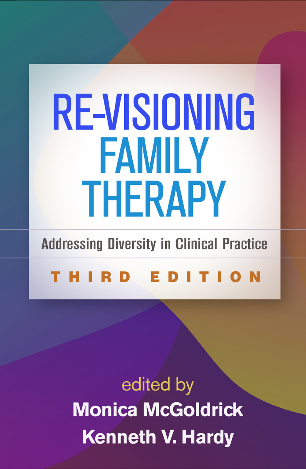 Re-Visioning Family Therapy Addressing Diversity in Clinical Practice 3rd Edition â€“ PDF/EPUB Version Downloadable
