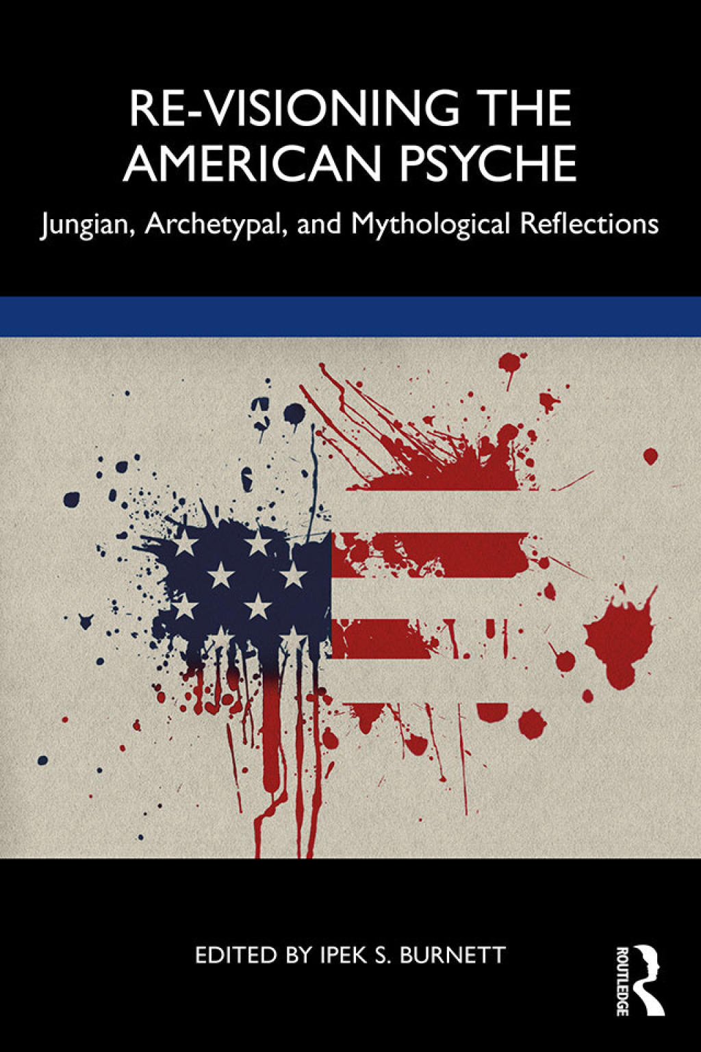 Re-Visioning the American Psyche Jungian, Archetypal, and Mythological Reflections 1st Edition â€“ PDF/EPUB Version Downloadable