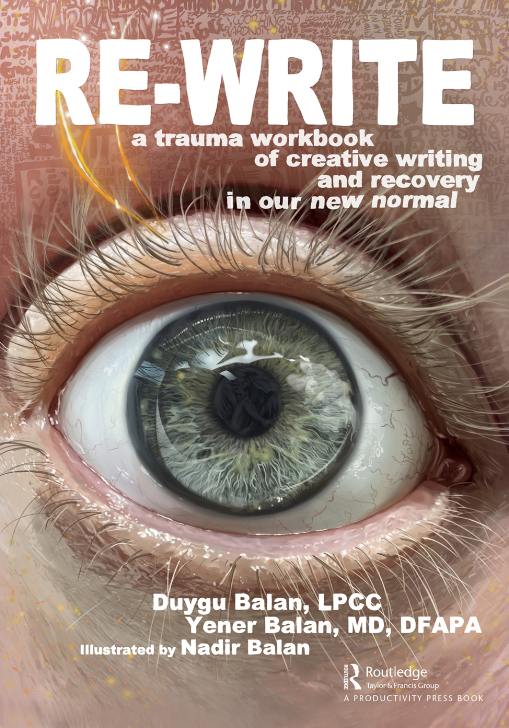Re-Write A Trauma Workbook of Creative Writing and Recovery in Our New Normal 1st Edition â€“ PDF/EPUB Version Downloadable