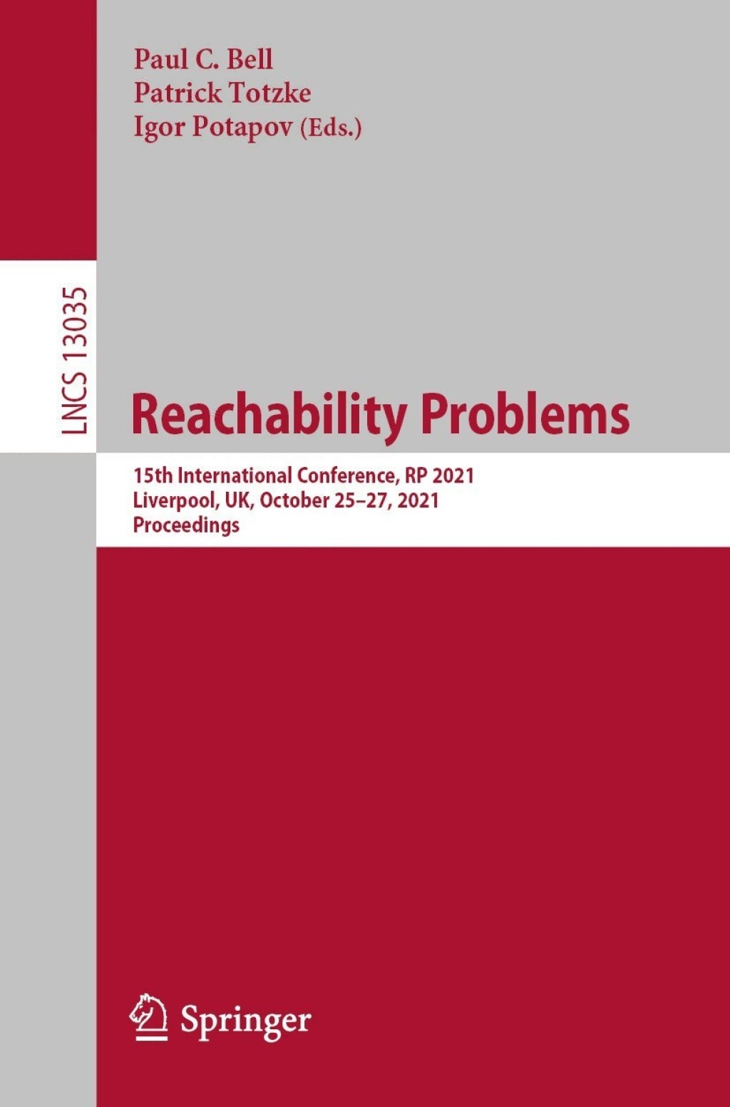 Reachability Problems 15th International Conference, RP 2021, Liverpool, UK, October 25â€“27, 2021, Proceedings  â€“ PDF/EPUB Version Downloadable