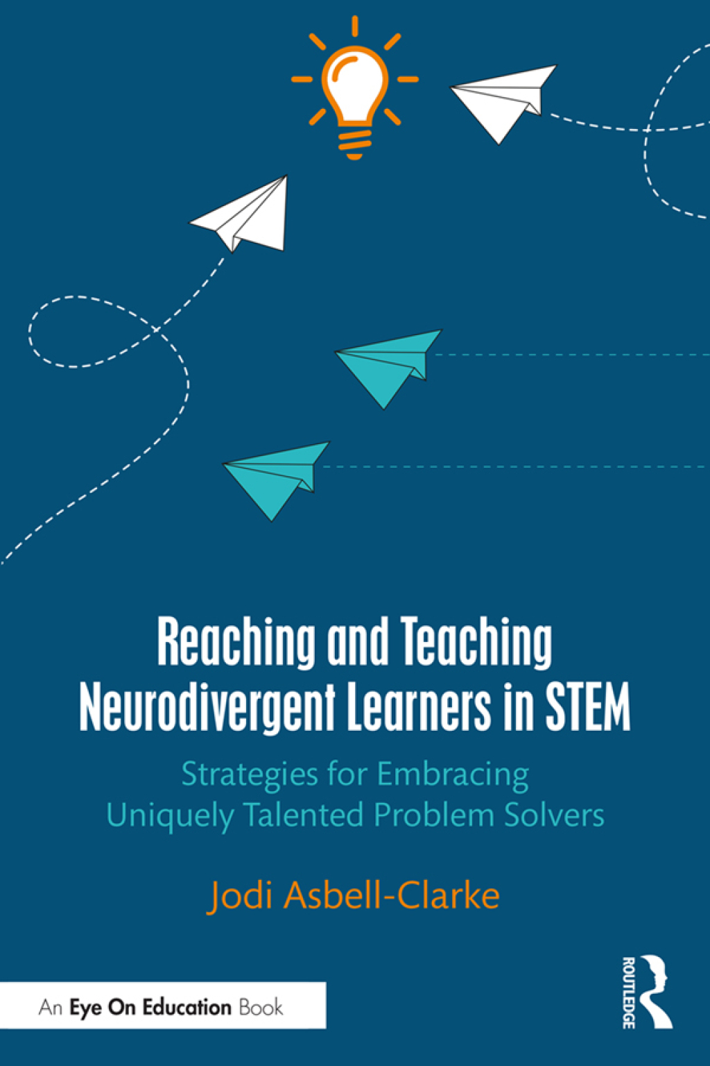 Reaching and Teaching Neurodivergent Learners in STEM Strategies for Embracing Uniquely Talented Problem Solvers 1st Edition â€“ PDF/EPUB Version Downloadable
