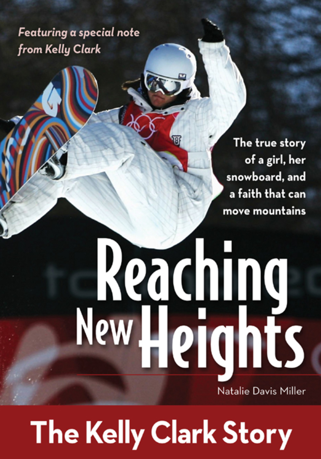 Reaching New Heights The Kelly Clark Story - (PDF/EPUB Version)